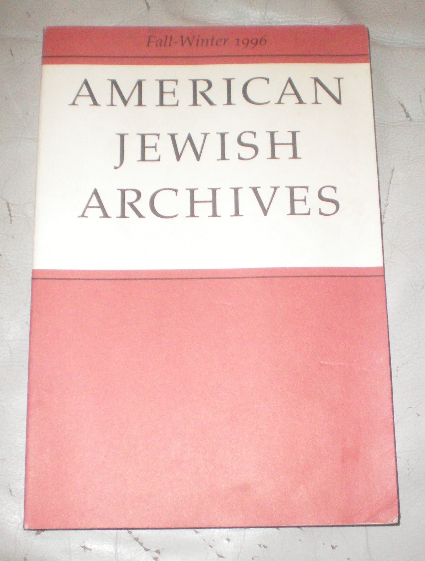 American Jewish Archives: Vol. XLVIII Fall-Winter 1996 Number 2 [Unknown Binding] Abraham Peck by null