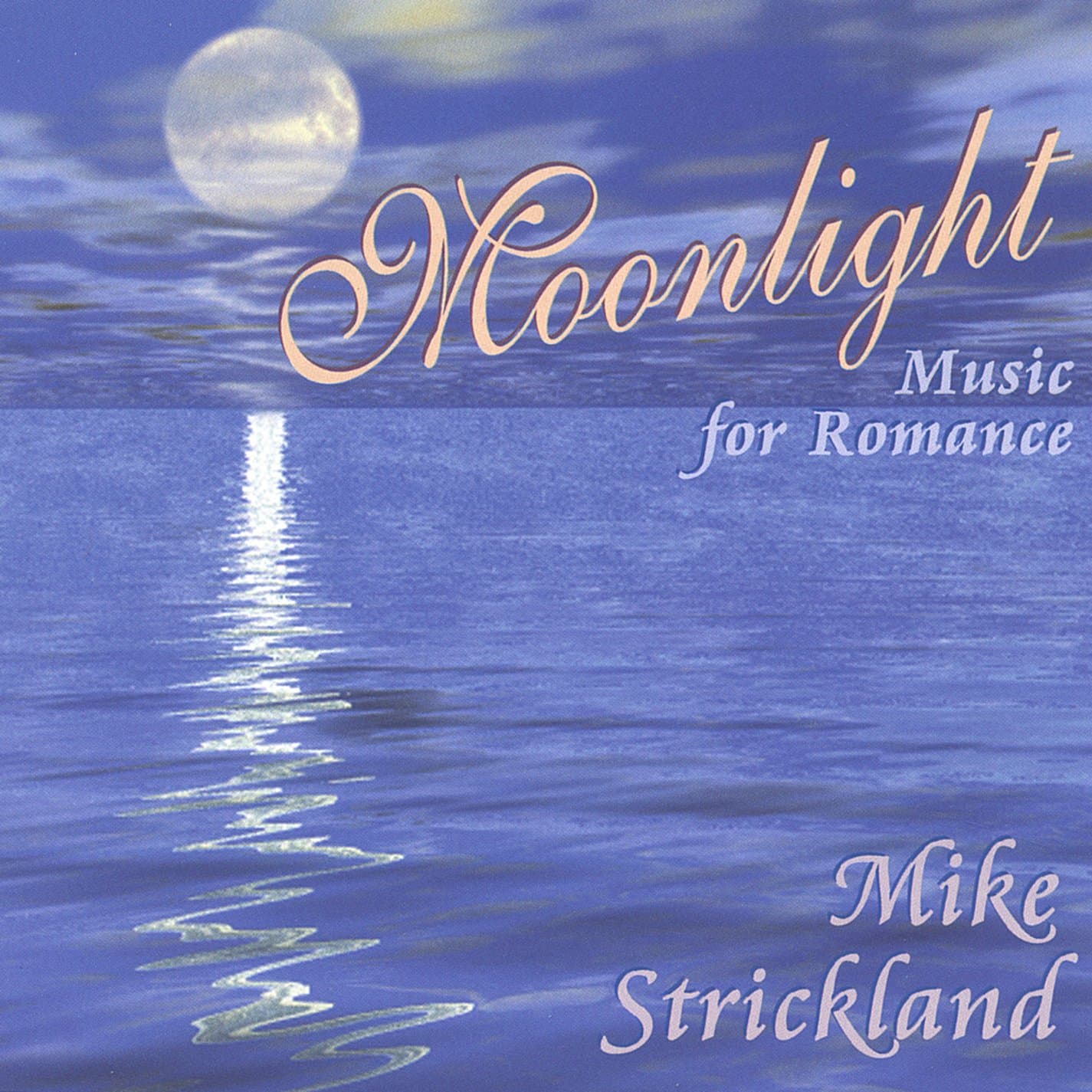 Moonlight [Audio CD] Strickland, Mike