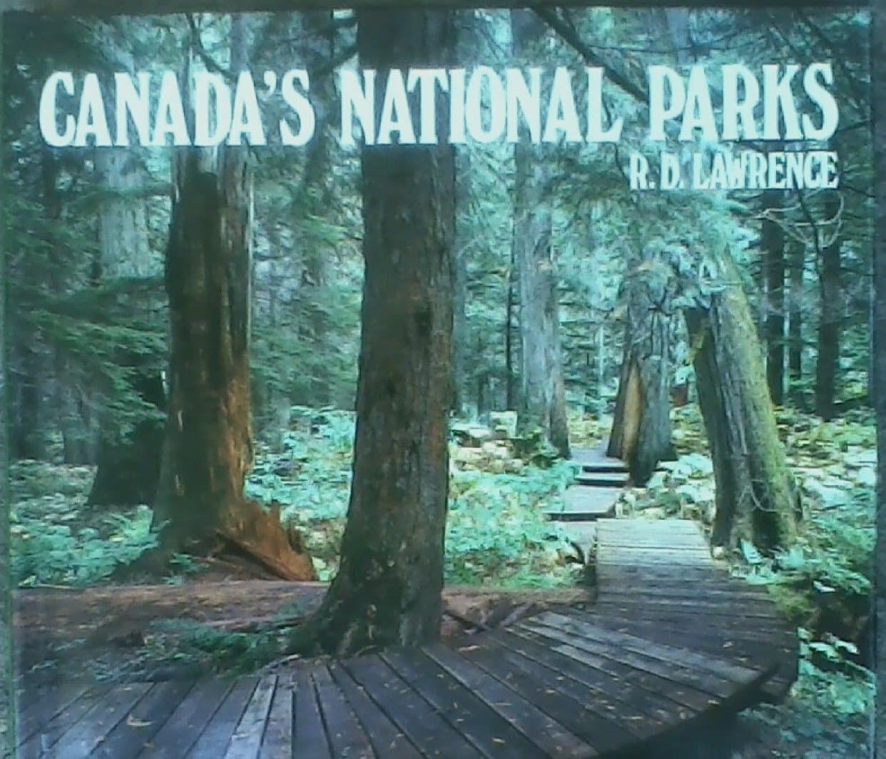 Canada's National Parks [Hardcover] Lawrence, R. D. by null