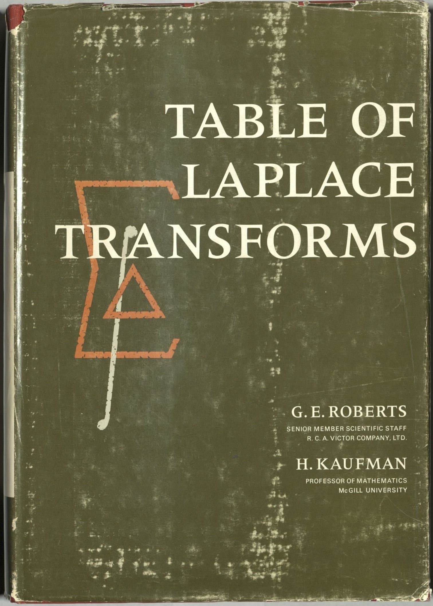 Table of Laplace Transforms [Hardcover] G. E. Roberts and H. Kaufman by null