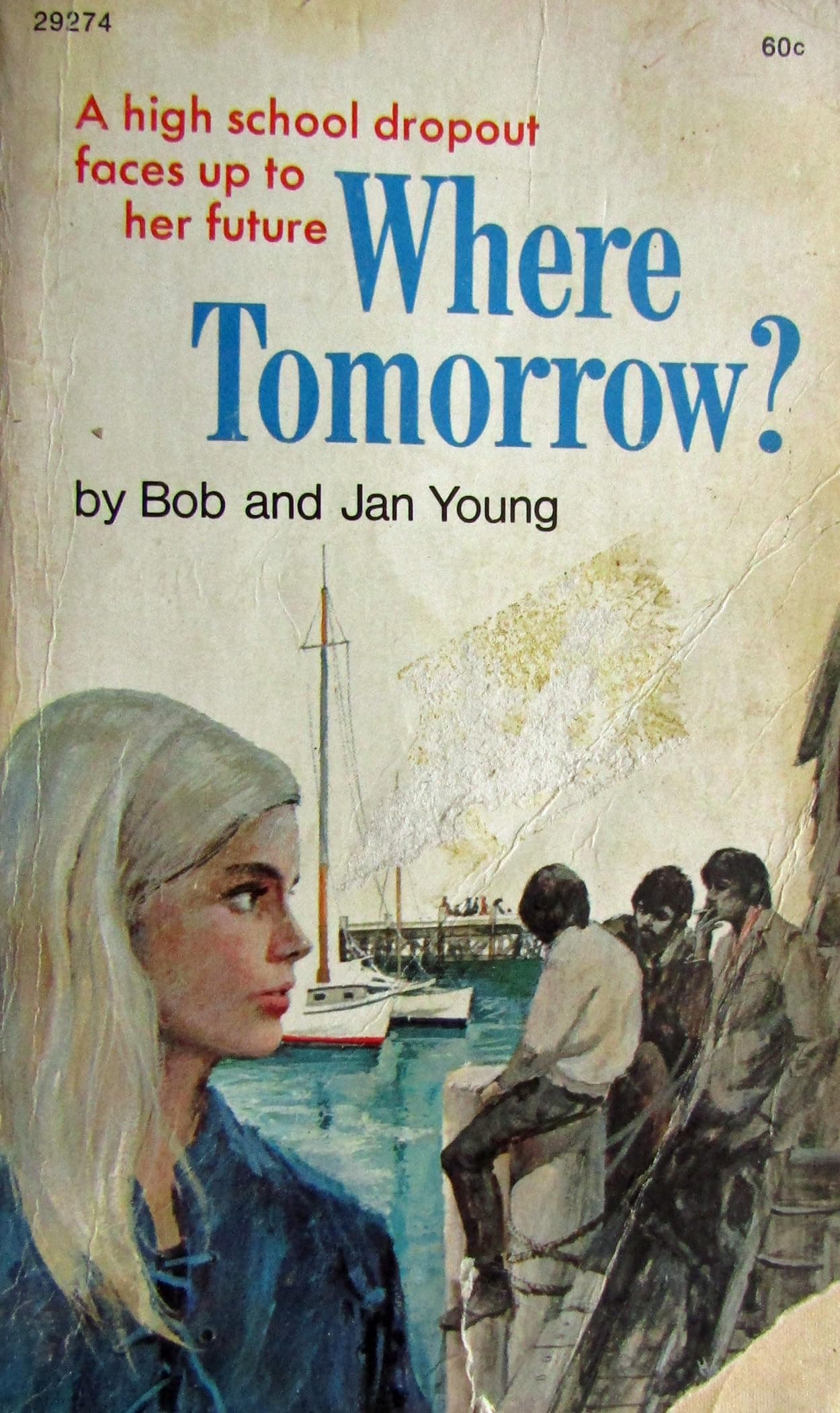 Where Tomorrow? [Mass Market Paperback] Bob Young by null