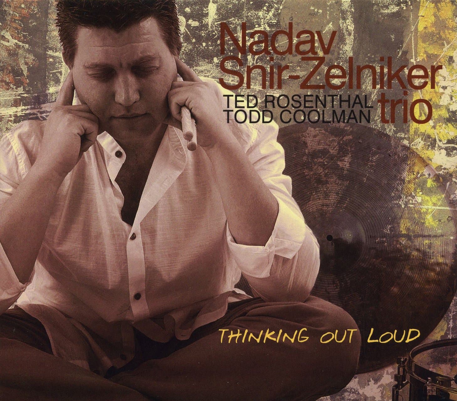 Thinking Out Loud [Audio CD] Nadav Snir-Zelniker; Jeff Alexander; Irving Berlin; Bill Evans; Billy Strayhorn; Ted Rosenthal; Sammy Fain and Todd Coolman by null