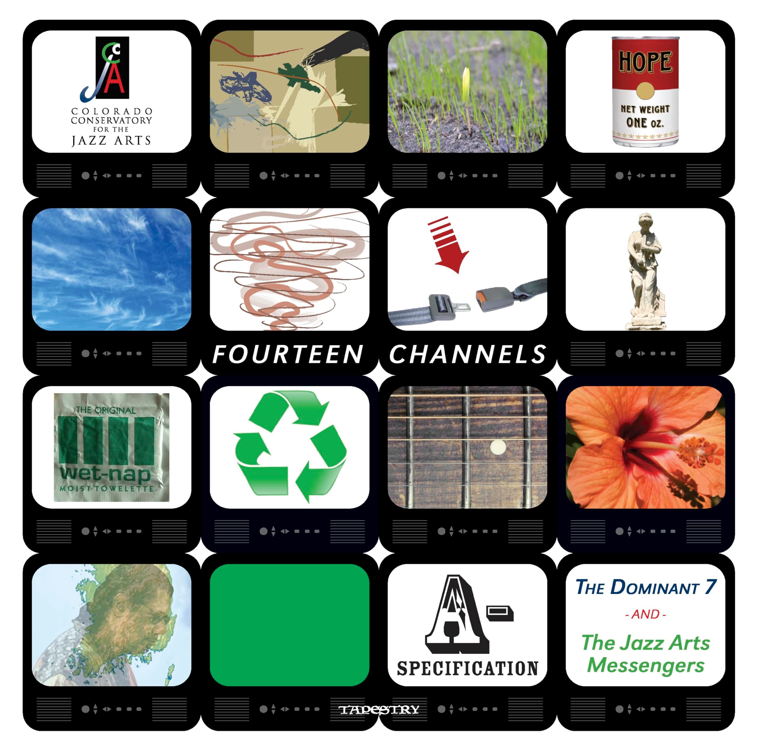 Fourteen Channels [Audio CD] Colorado Conservatory For the Jazz Arts; Dominant Seven; Lelah Simon; Noah Fulton-Beale; Mike Robinson; Sam Crowe; Sam Yulsman; Ryan Thrush; Carly Meyers; Cameron Hicks; Susan Richardson; Stephen Thurston; David Reid; Daniel Weidlein; Brian Wilson; Kevin Miles; Thomas Burns and Paul Romaine by null
