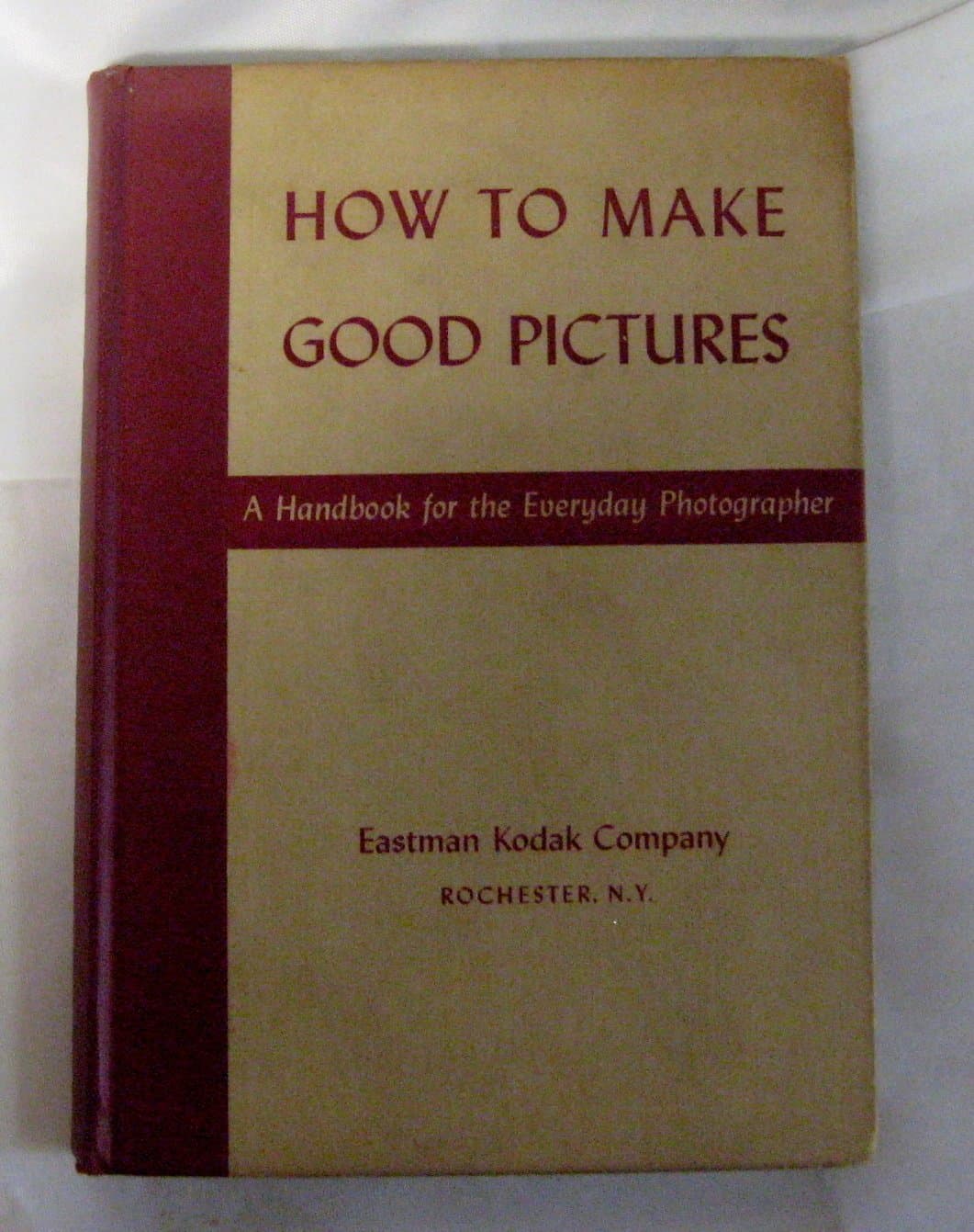 How to Make Good Pictures [Hardcover] Eastman Kodak Co. by null