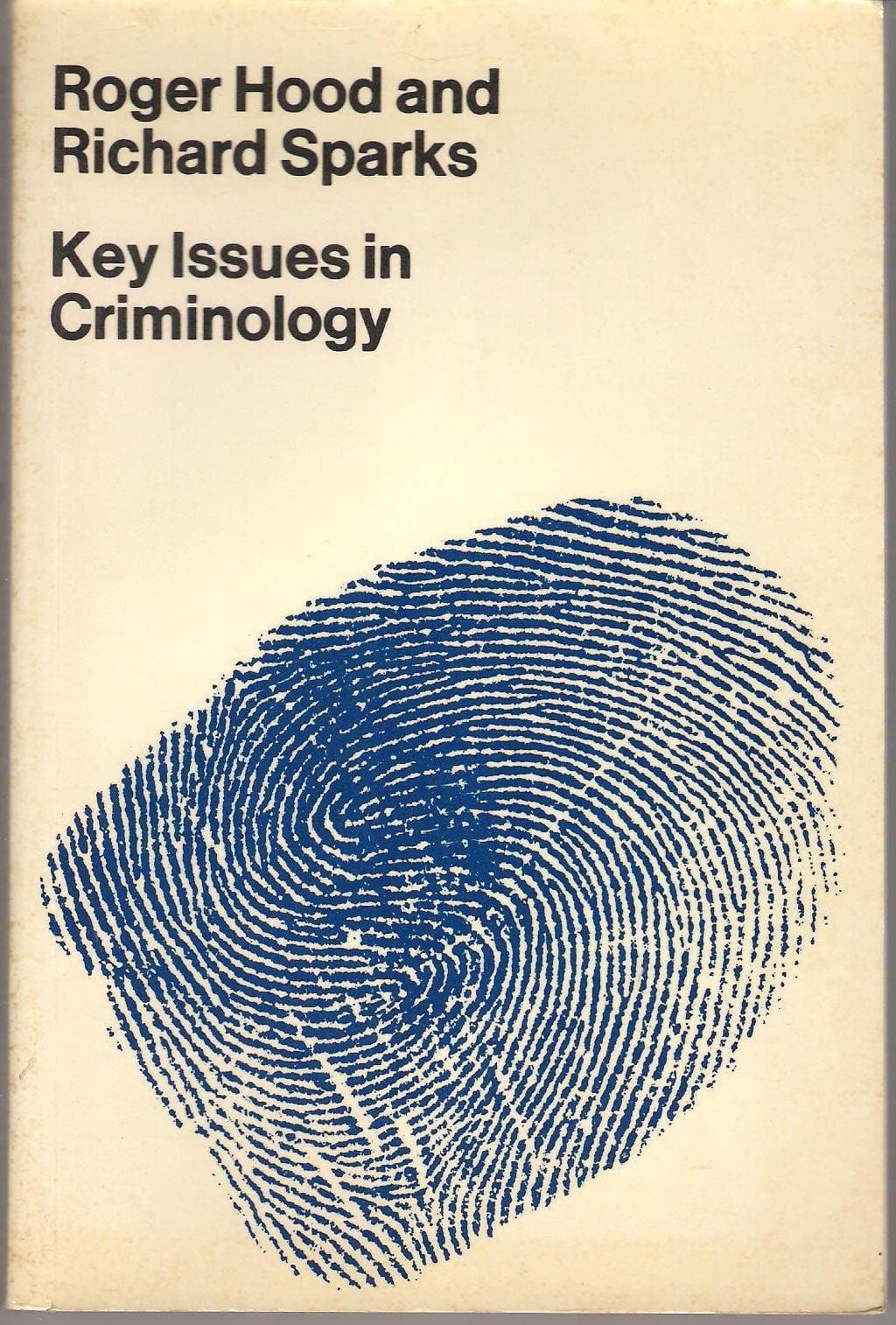 Key Issues in Criminology [Paperback] Roger Hood and Richard Sparks by null