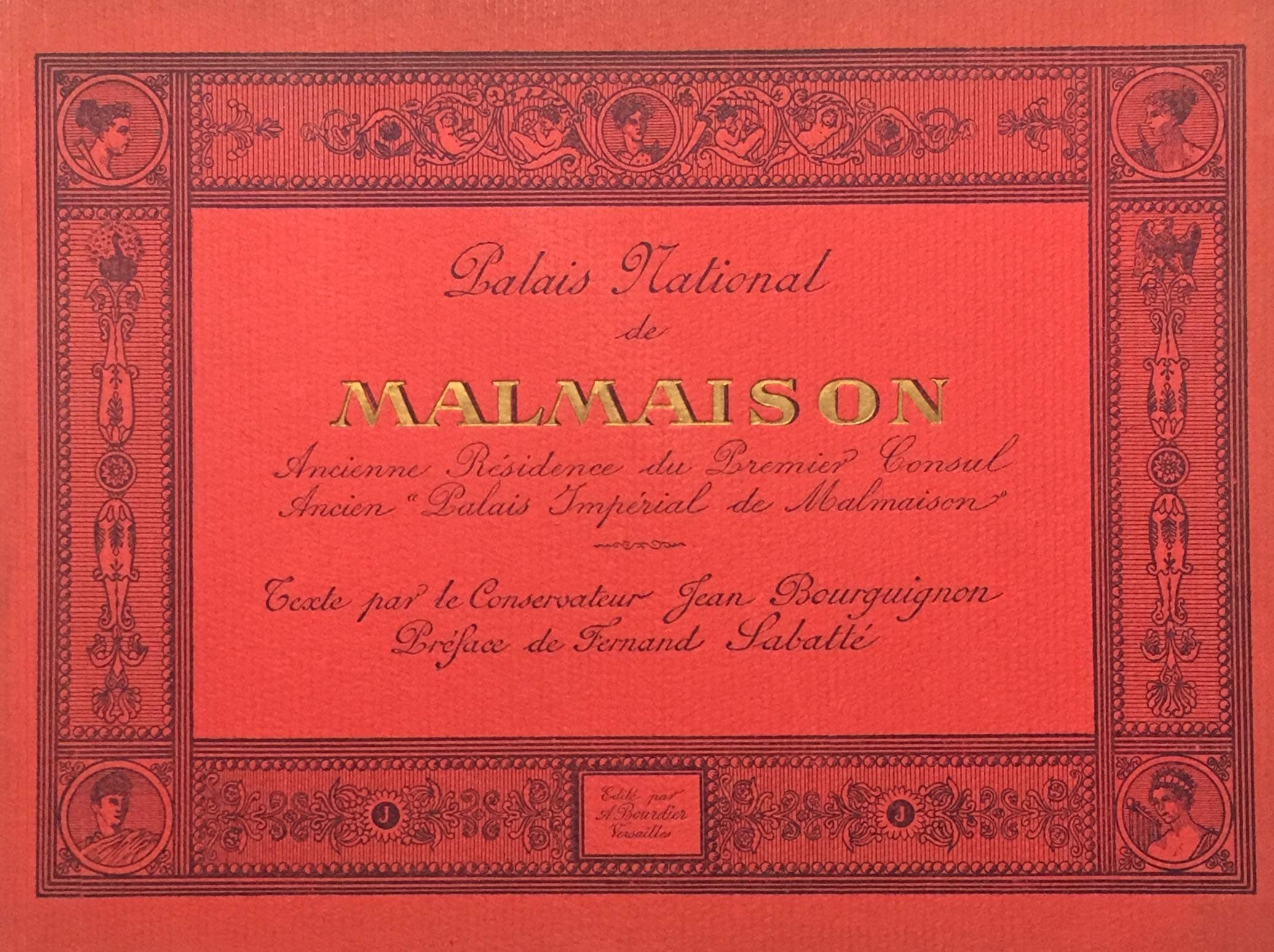 Palais National De Malmaison: Ancienne Residence Du Premier Consul Ancien "Palais Imperial De Malmaison" [Paperback] Bourguignon, Jean. by null