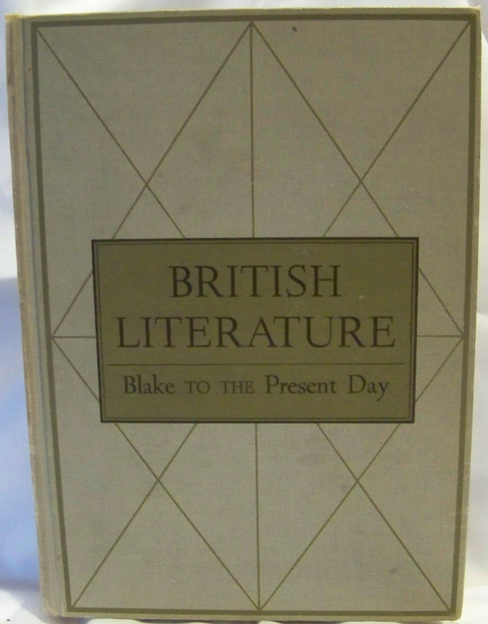 British Literature: From Blake To The Present Day [Hardcover] Spencer, Hazelton; Houghton, Walter E.; & Barrows, Herbert by null