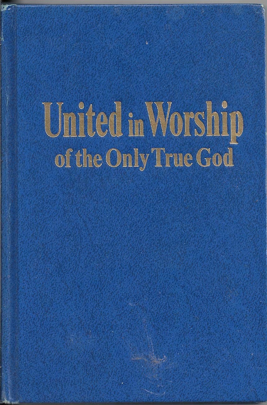 United in Worship of the Only True God [Hardcover] Watchtower Bible And Tract Society by null