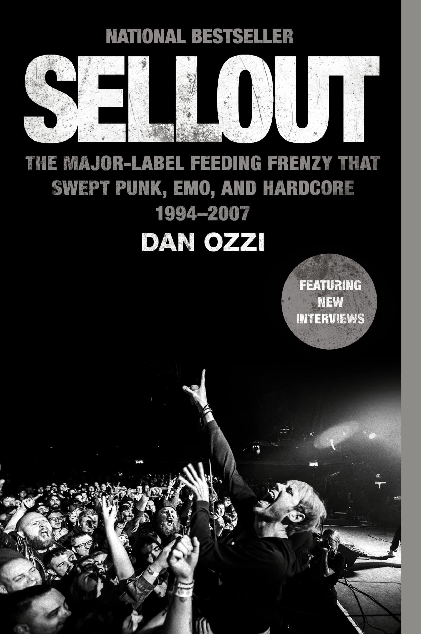 Sellout: The Major-Label Feeding Frenzy That Swept Punk, Emo, and Hardcore (1994-2007) by Dan Ozzi