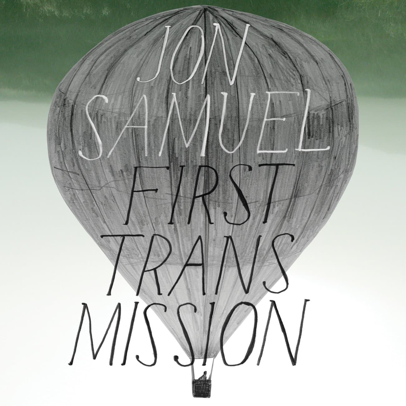 First Transmission [Audio CD] Jon Samuel by null