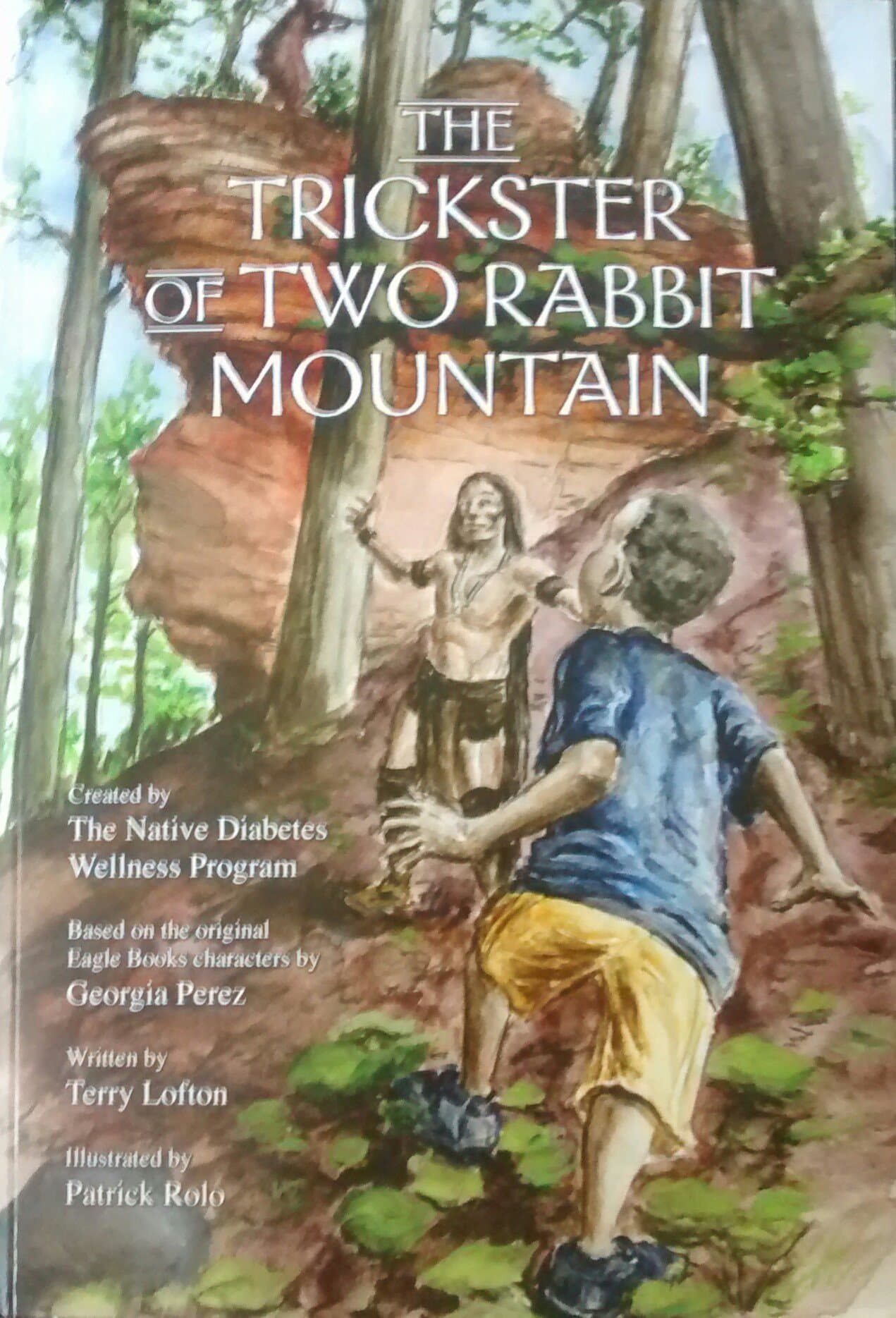The Trickster of Two Rabbit Mountain [Paperback] Terry Lofton and Patrick Rolo by null