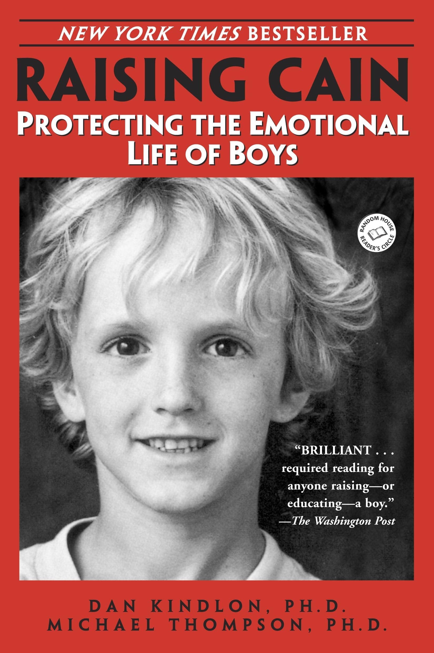 Raising Cain: Protecting the Emotional Life of Boys [Paperback] Kindlon, Dan and Thompson, Michael by null