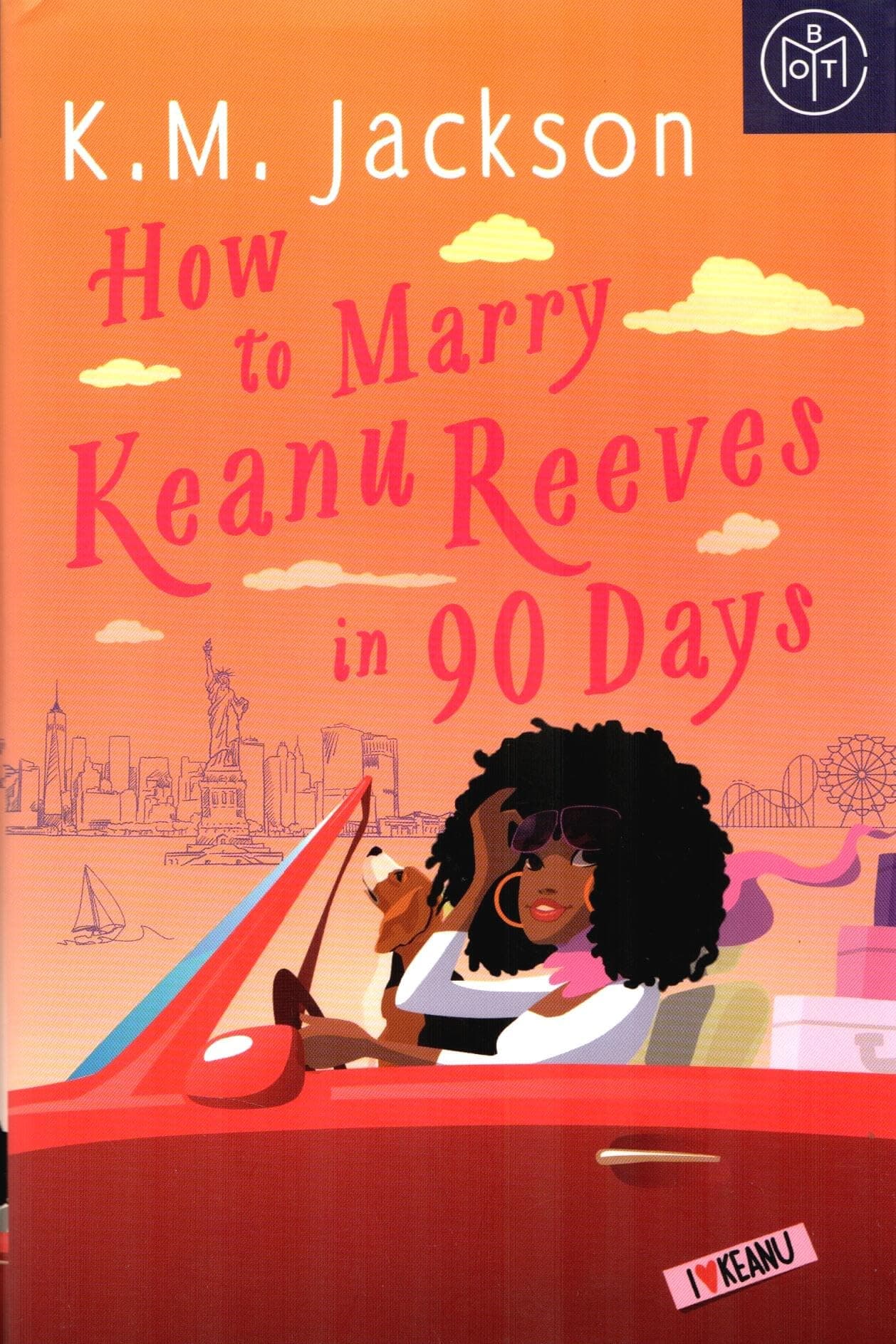 How to Marry Keanu Reeves in 90 Days [Hardcover] K.M. Jackson by null