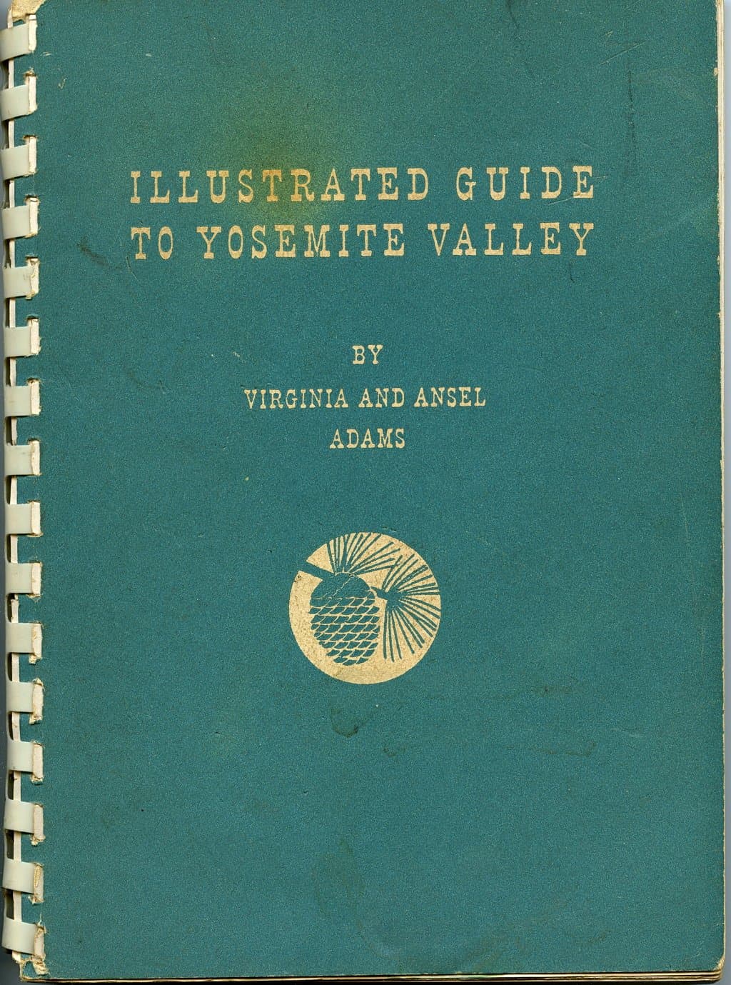 Illustrated Guide to Yosemite Valley by Adams, Virginia and Ansel