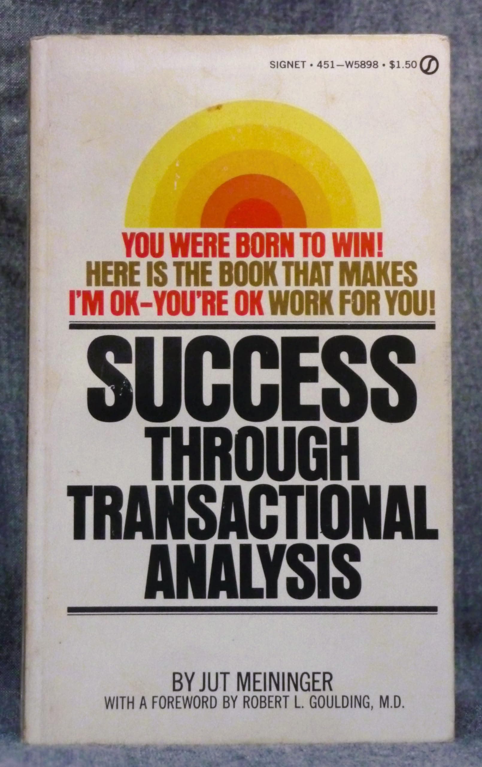 Success Through Transactional Analysis [Mass Market Paperback] Jut Meininger by null