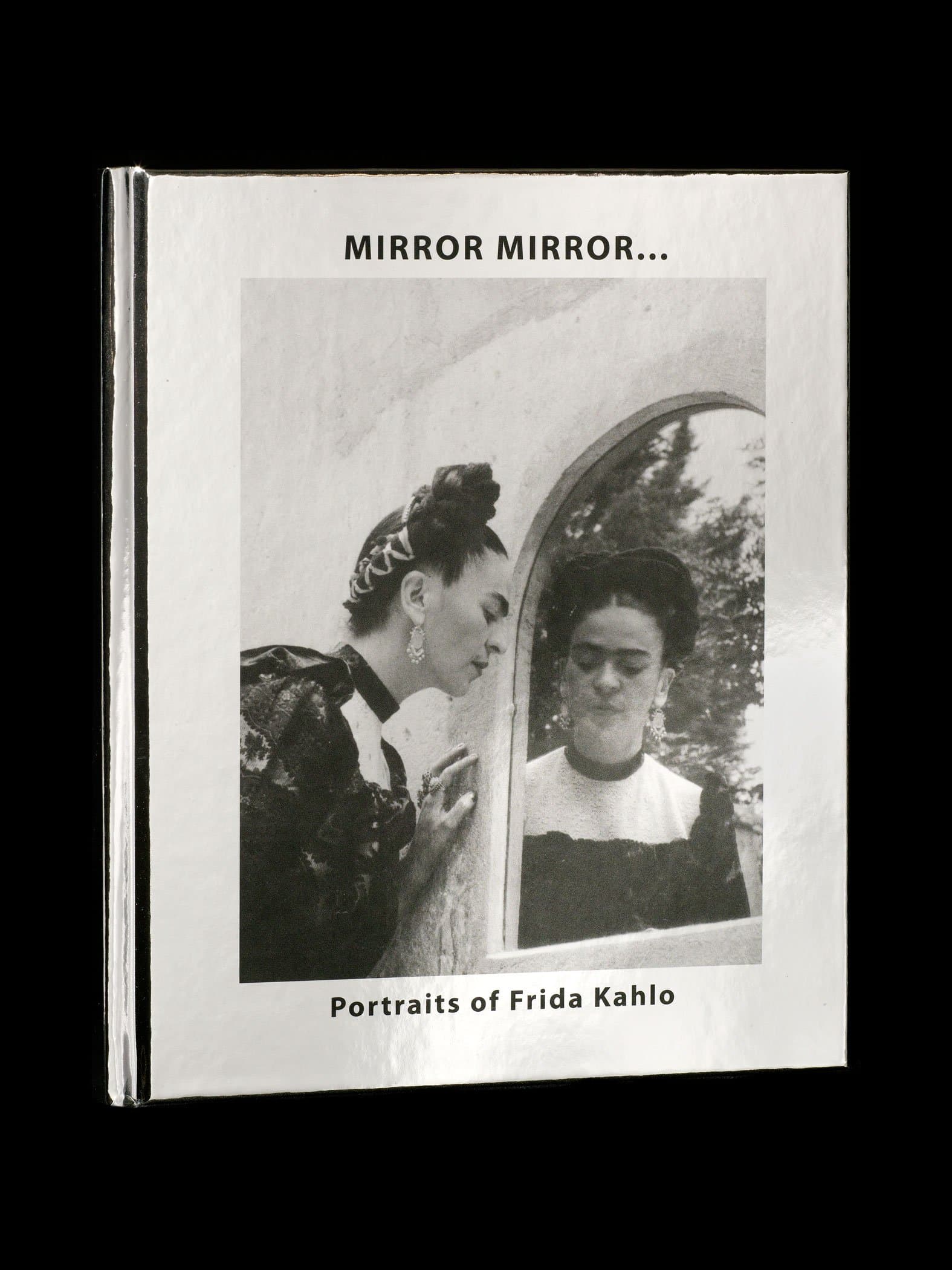 Mirror...Mirror Portraits of Frida Kahlo [Hardcover] Dr. Salomon Grimberg by null