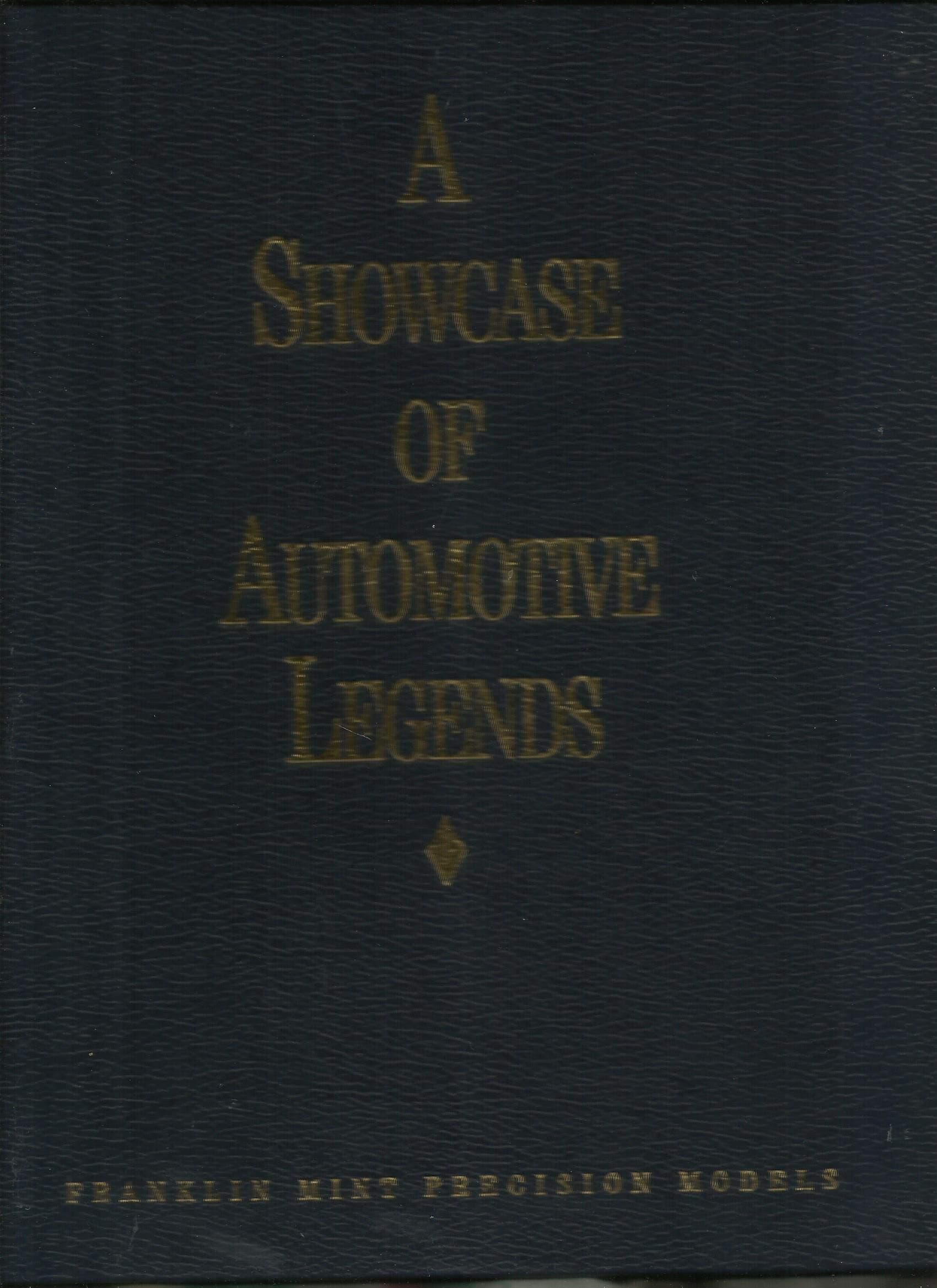 A SHOWCASE OF AUTOMOTIVE LEGENDS [Hardcover] n/a by null