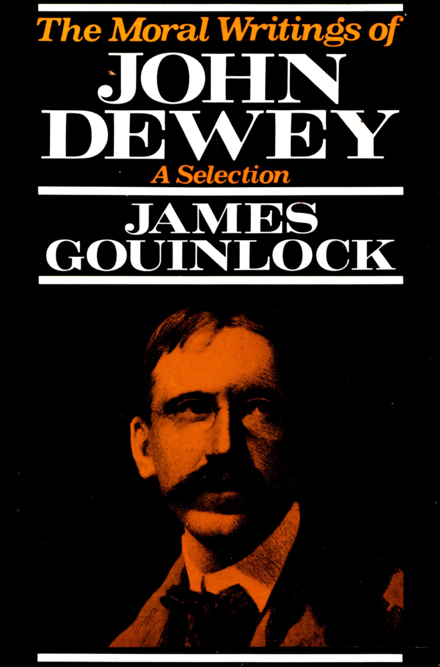 The moral writings of John Dewey by John Dewey