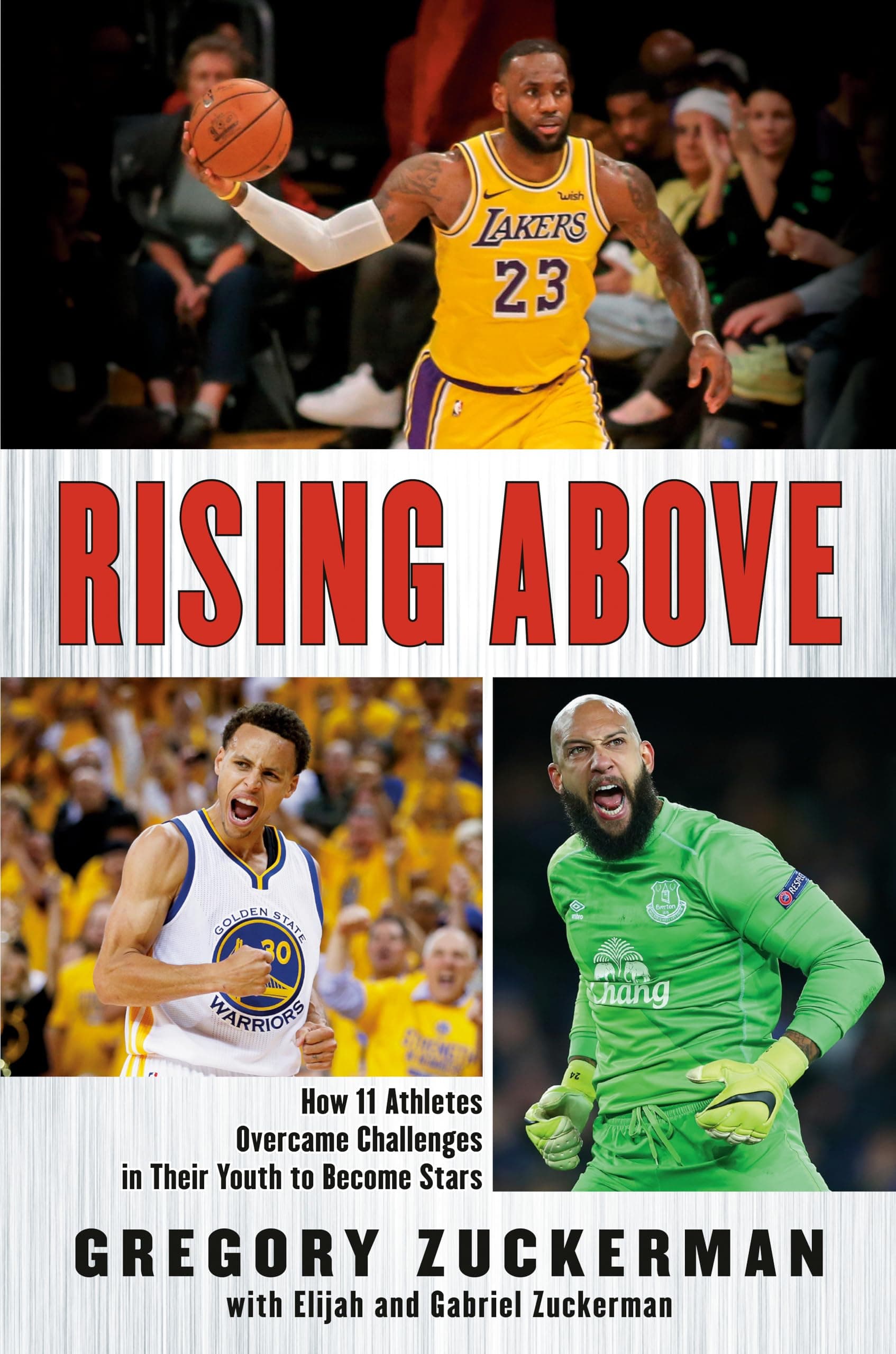 Rising Above: How 11 Athletes Overcame Challenges in Their Youth to Become Stars [Paperback] Zuckerman, Gregory; Zuckerman, Elijah and Zuckerman, Gabriel by null