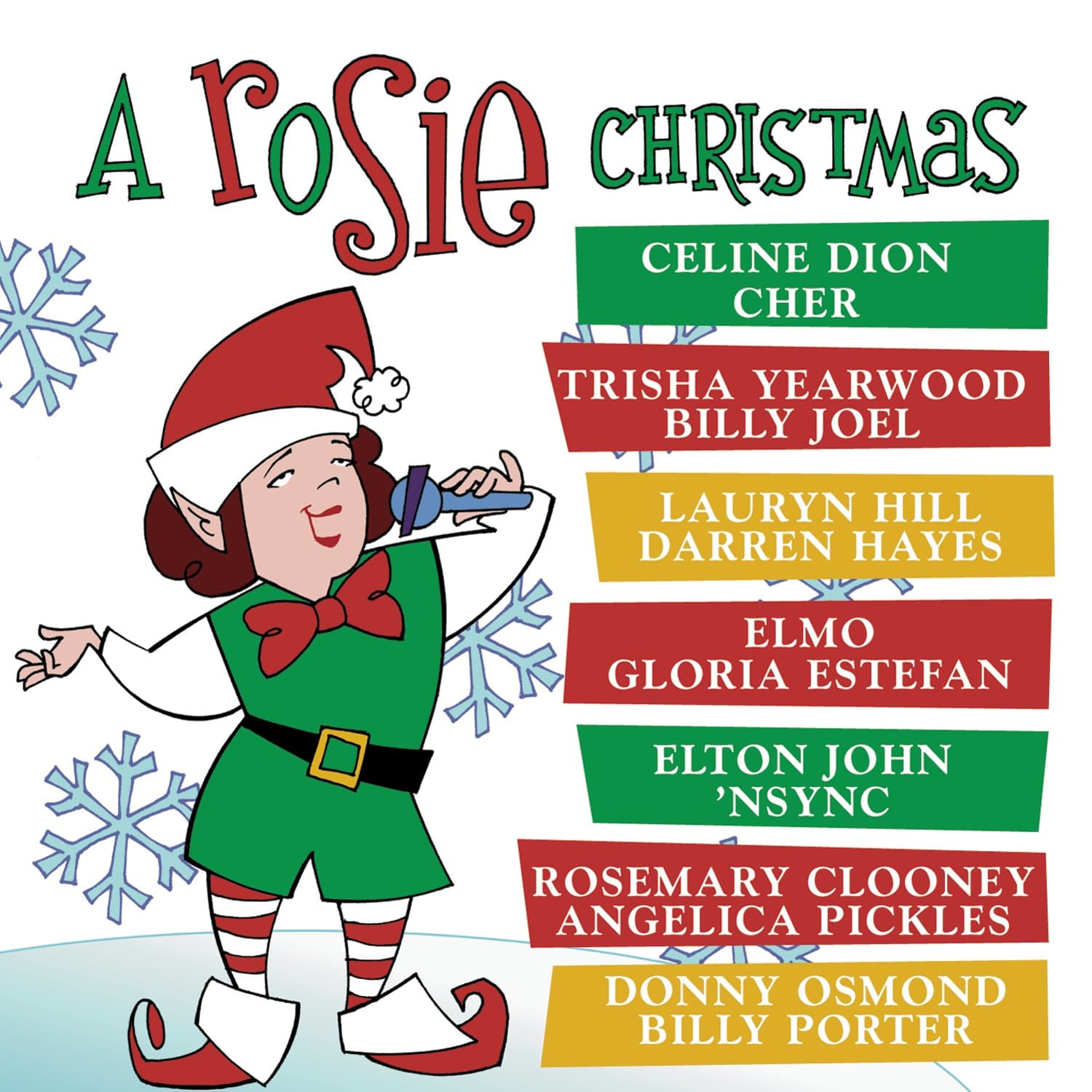 A Rosie Christmas [Audio CD] Rosie O'Donnell; Celine Dion; Cher/Rosemary Clooney; Trisha Yearwood; Billy Joel; NSYNC; Gloria Estefan; Elton John; Darren Hayes and Lauryn Hill by null