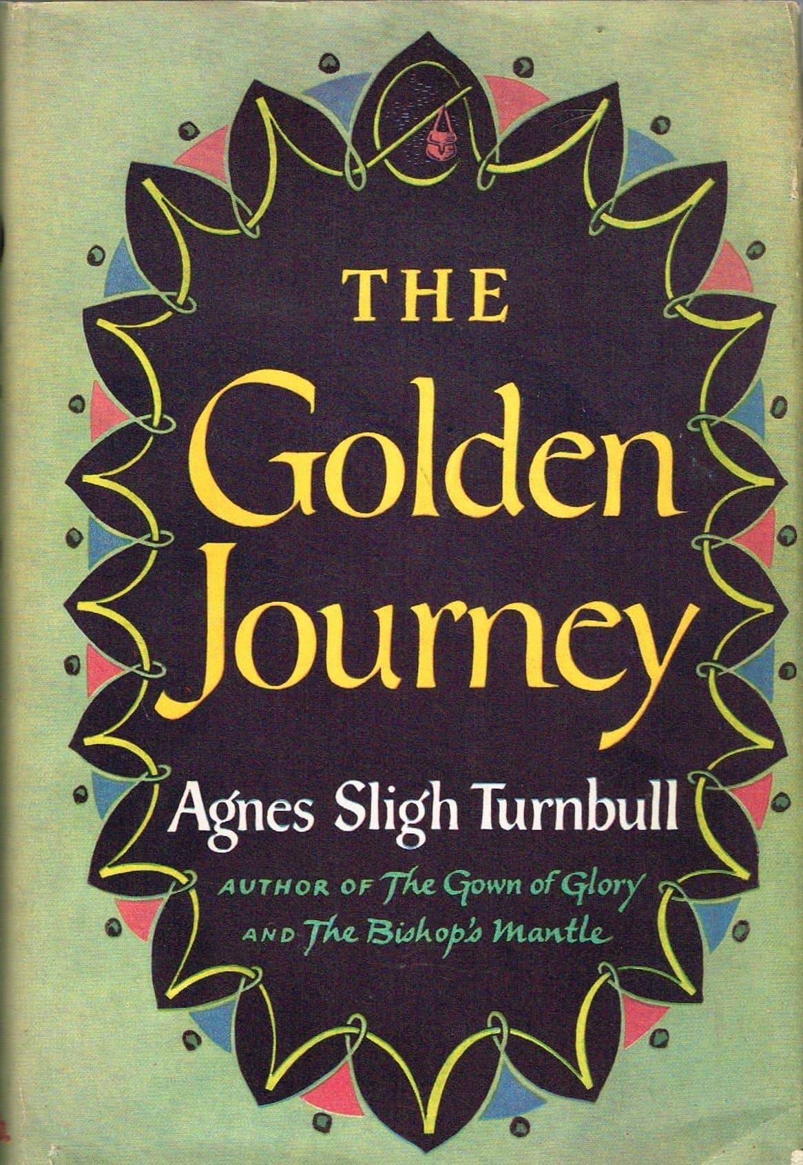 The Golden Journey [Hardcover] Agnes Sligh Turnbull by null