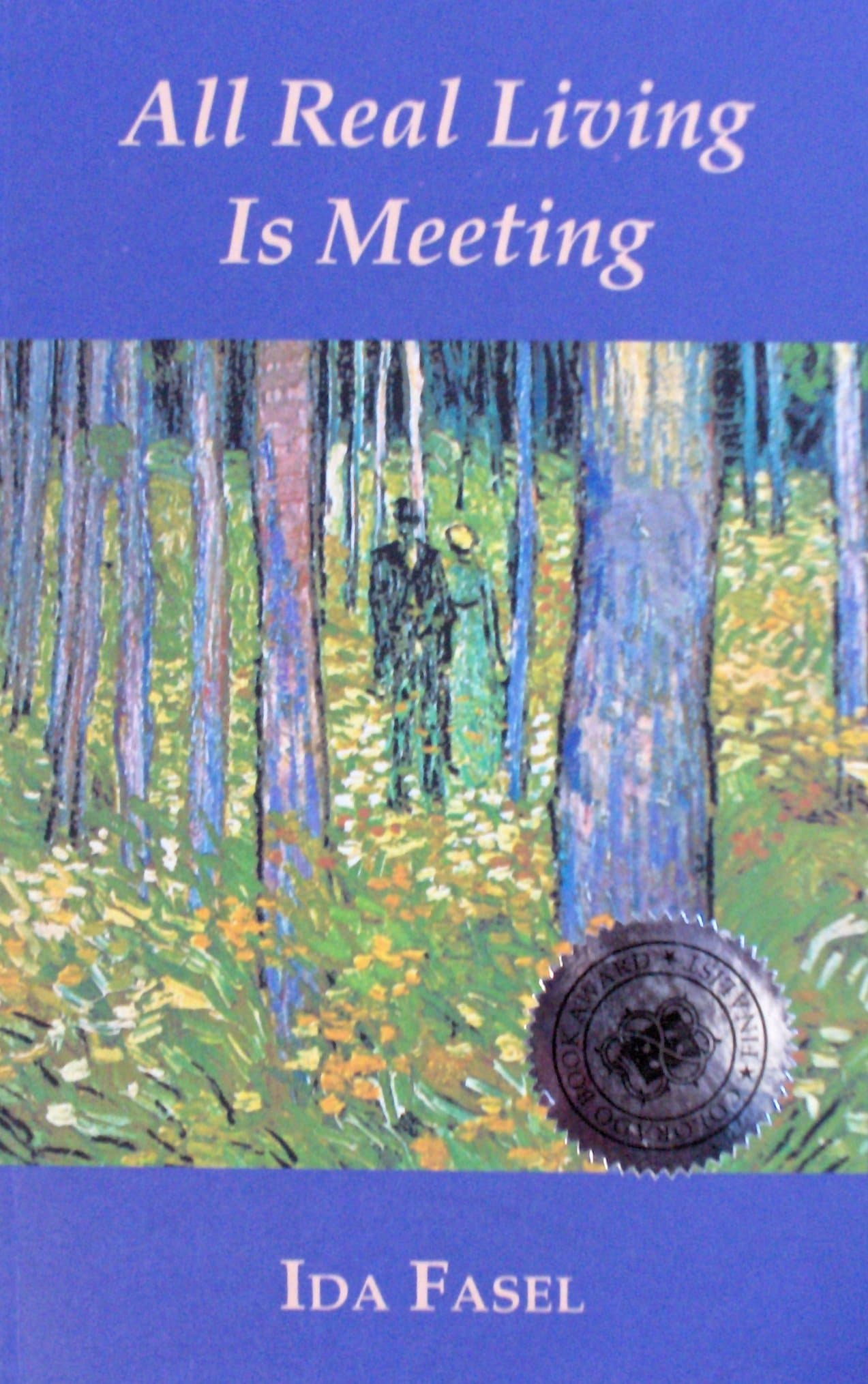 All Real Living Is Meeting (Select Poets) Fasel, Ida by null