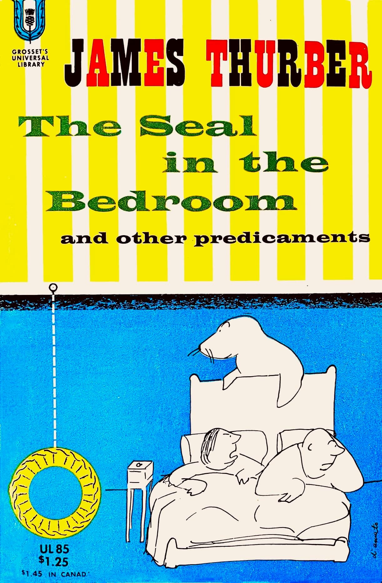 The seal in the bedroom, & other predicaments; with an "Author's memoir". [Paperback] James Thurber by null