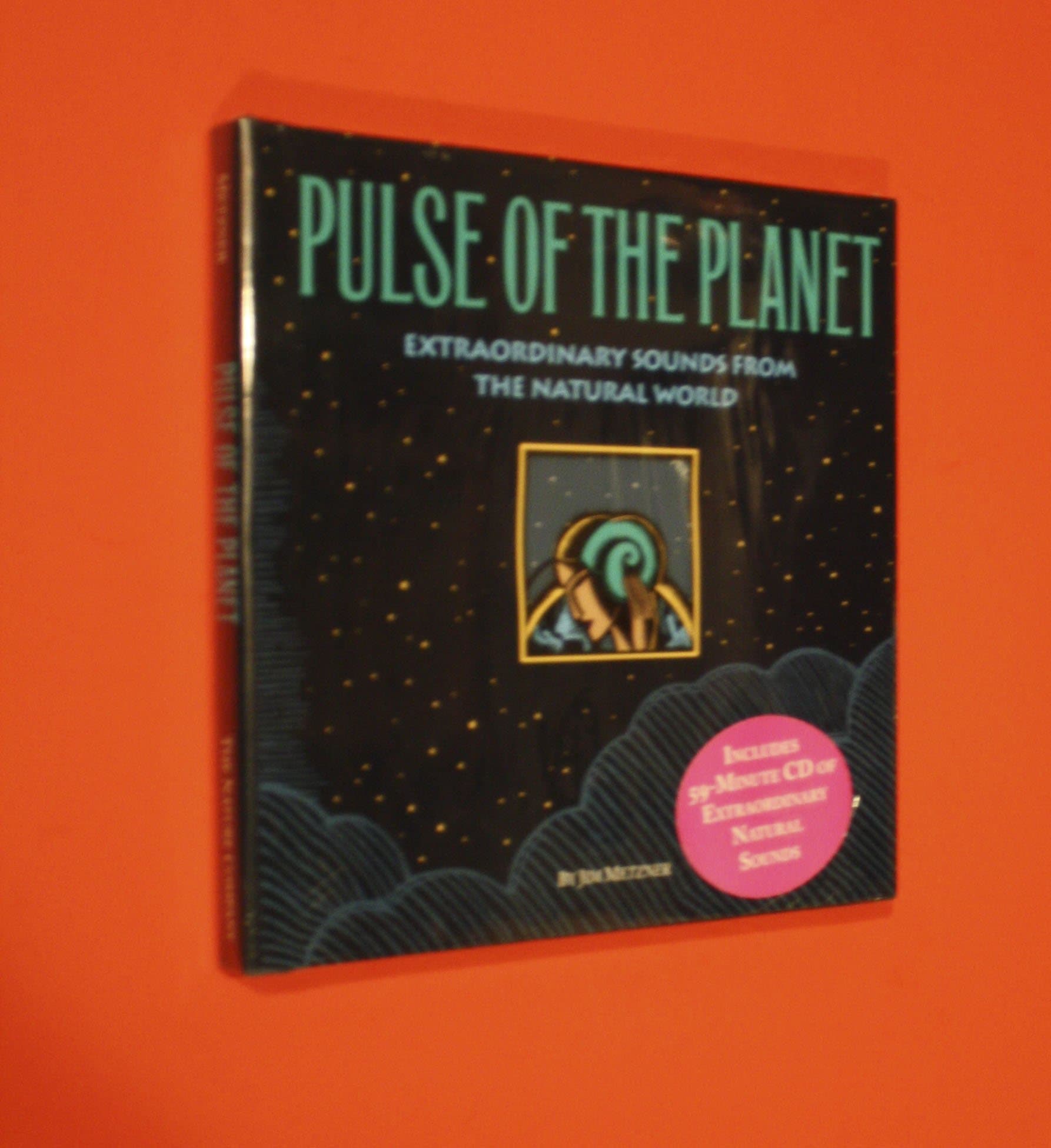 Pulse of the Planet: Extraordinary Sounds from the Natural World [Hardcover] Metzner, Jim by null