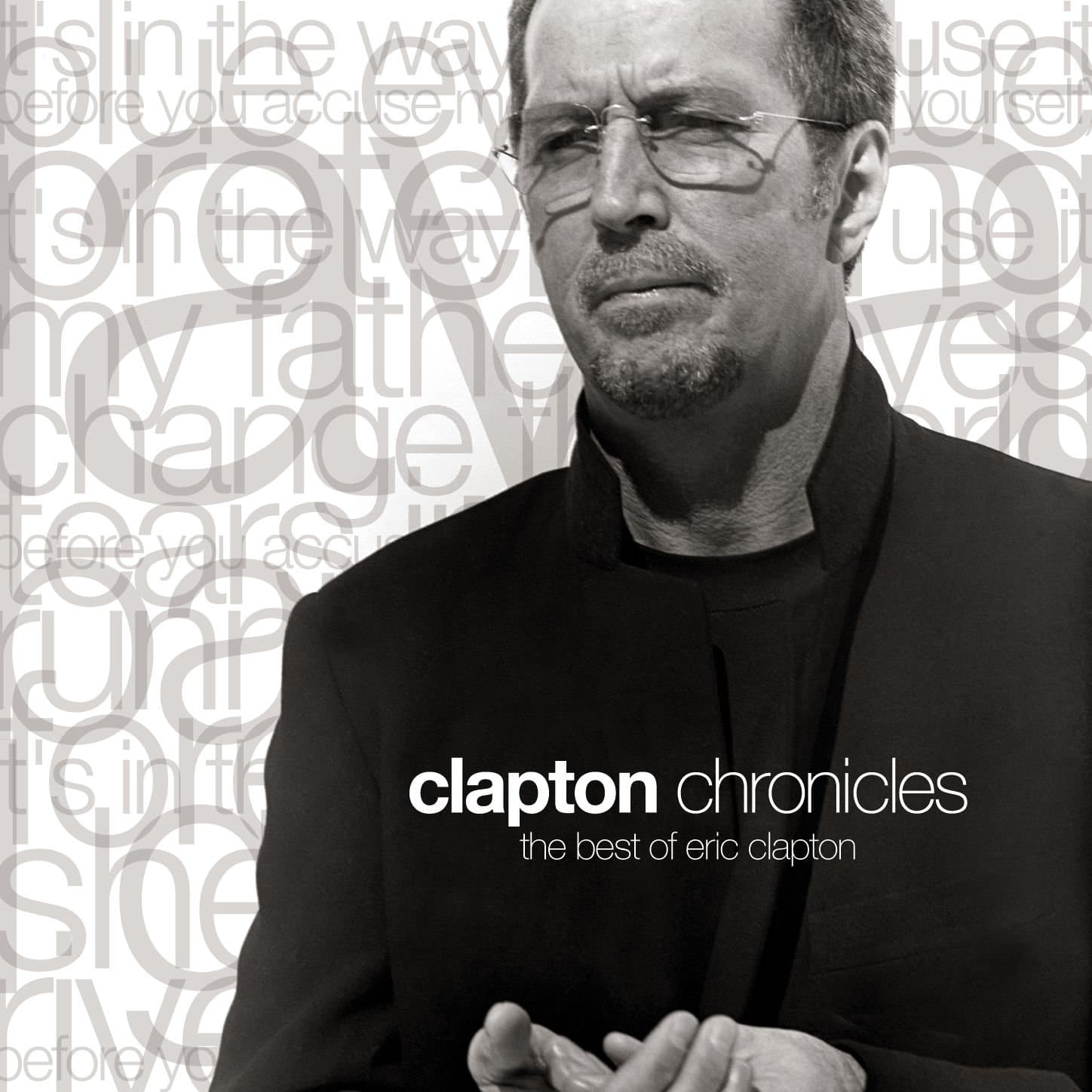 Clapton Chronicles - The Best of Eric Clapton [Audio CD] Eric Clapton by null