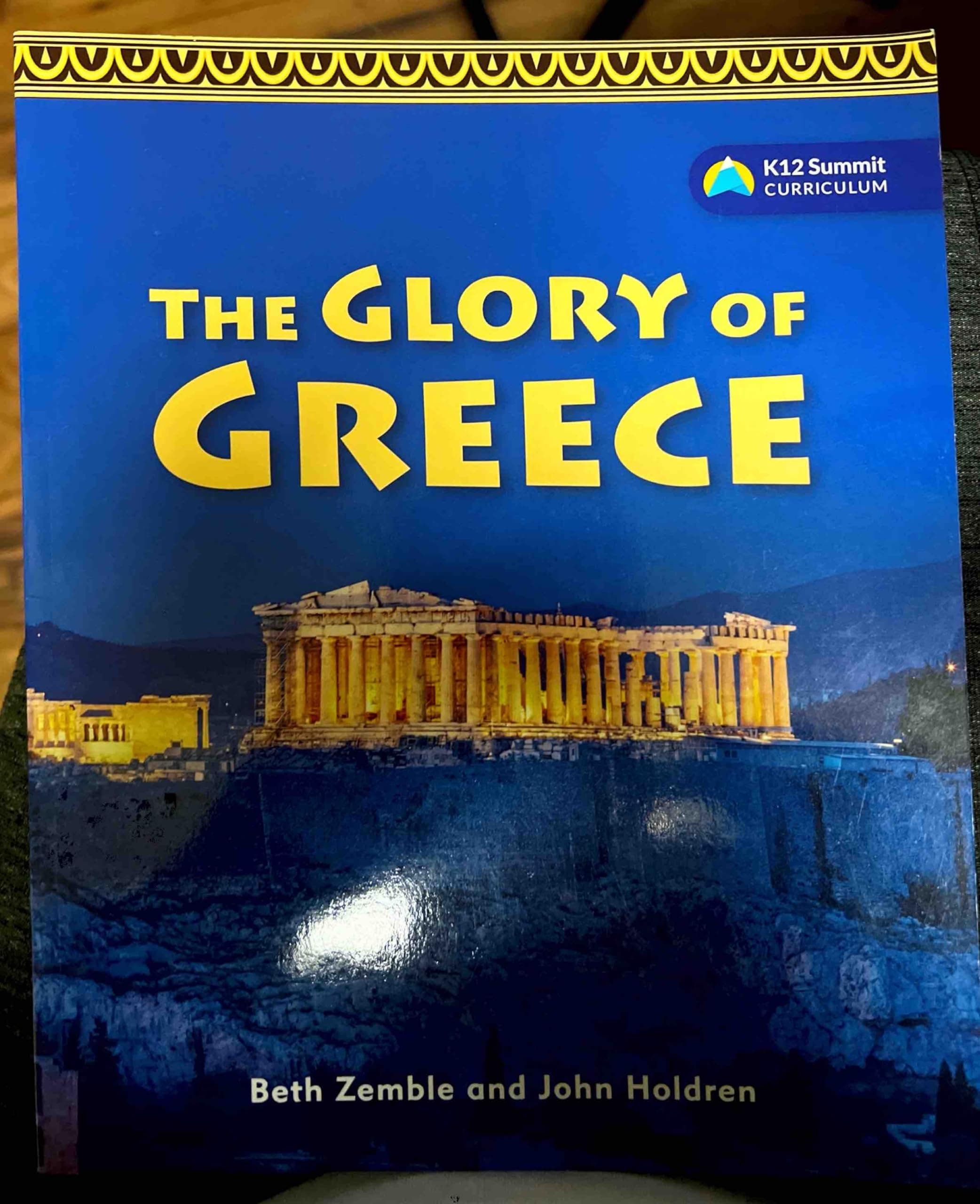 The Glory of Greece K12 [Perfect Paperback] Beth Zemble and John Holdren by null