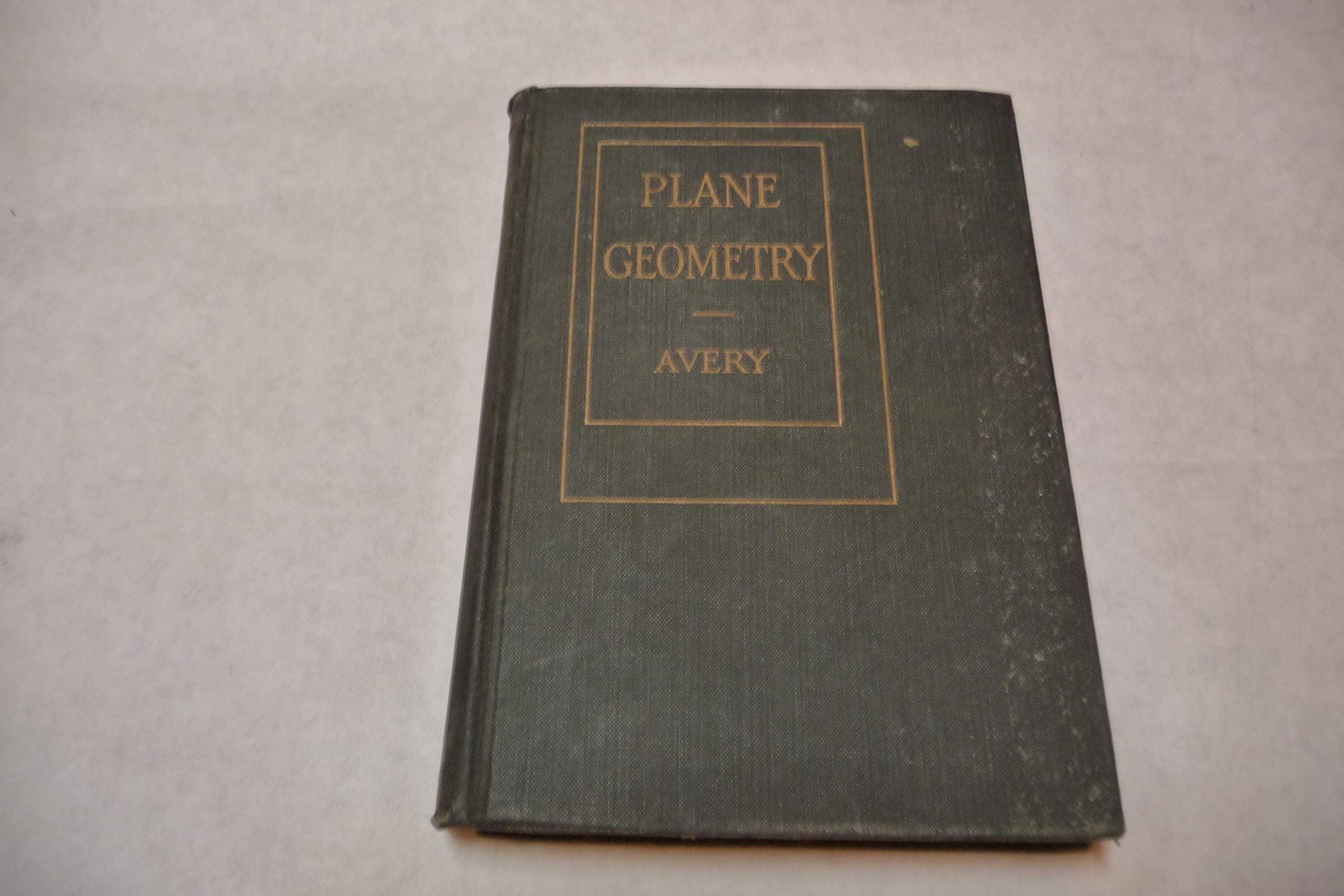 Plane Geometry, [Hardcover] Royal A. Avery Ph. B. by null