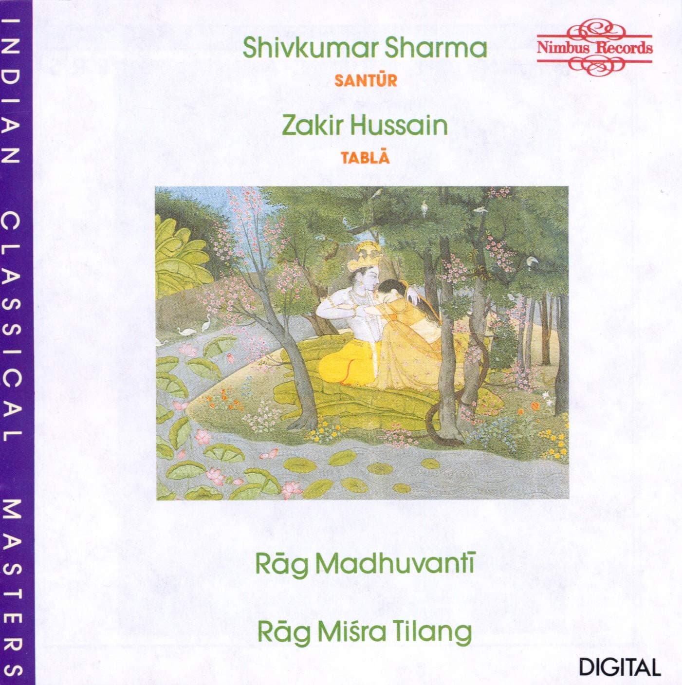 Rag Madhuvanti / Rag Misra Tilang [Audio CD] Shivkumar Sharma (Santur); Zakir Hussain (Tabla) and Varatha Luxmie (Tambura) by null