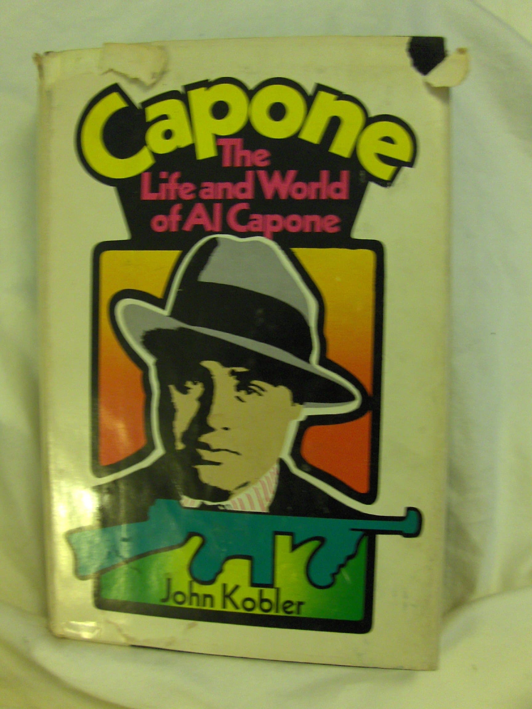 Capone: The Life and World of Al Capone