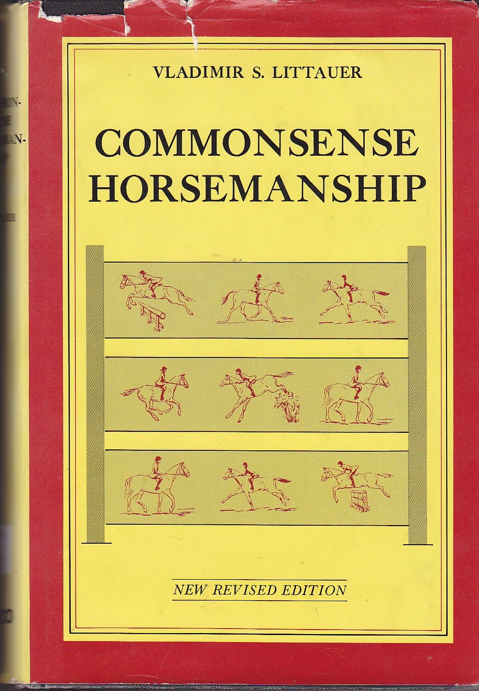 Common sense horsemanship;: A distinct method of riding and schooling horses and of learning to ride, [Hardcover] Littauer, Vladimir S by null