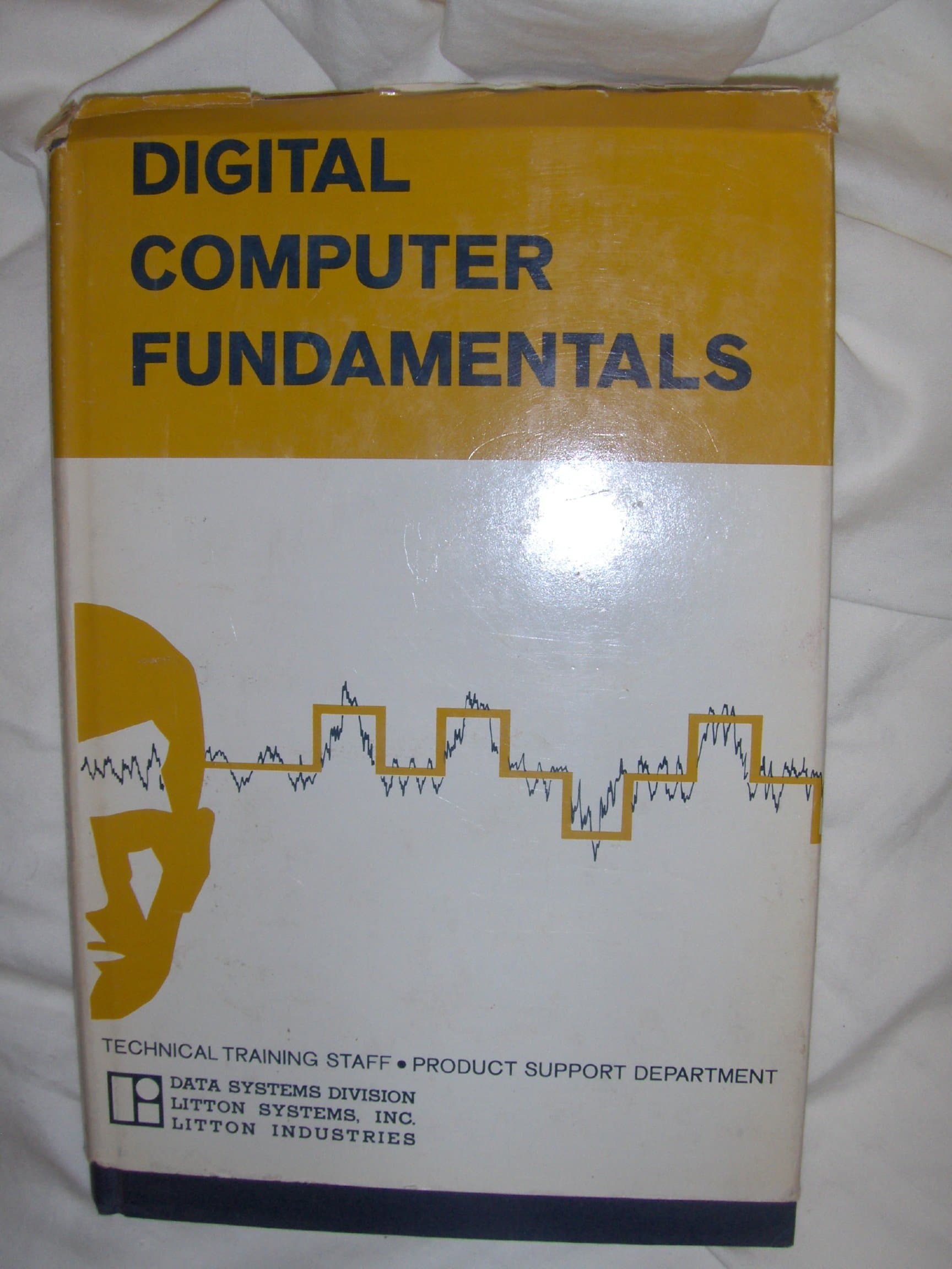 Digital Computer Fundamentals [Hardcover] Litton Industries by null
