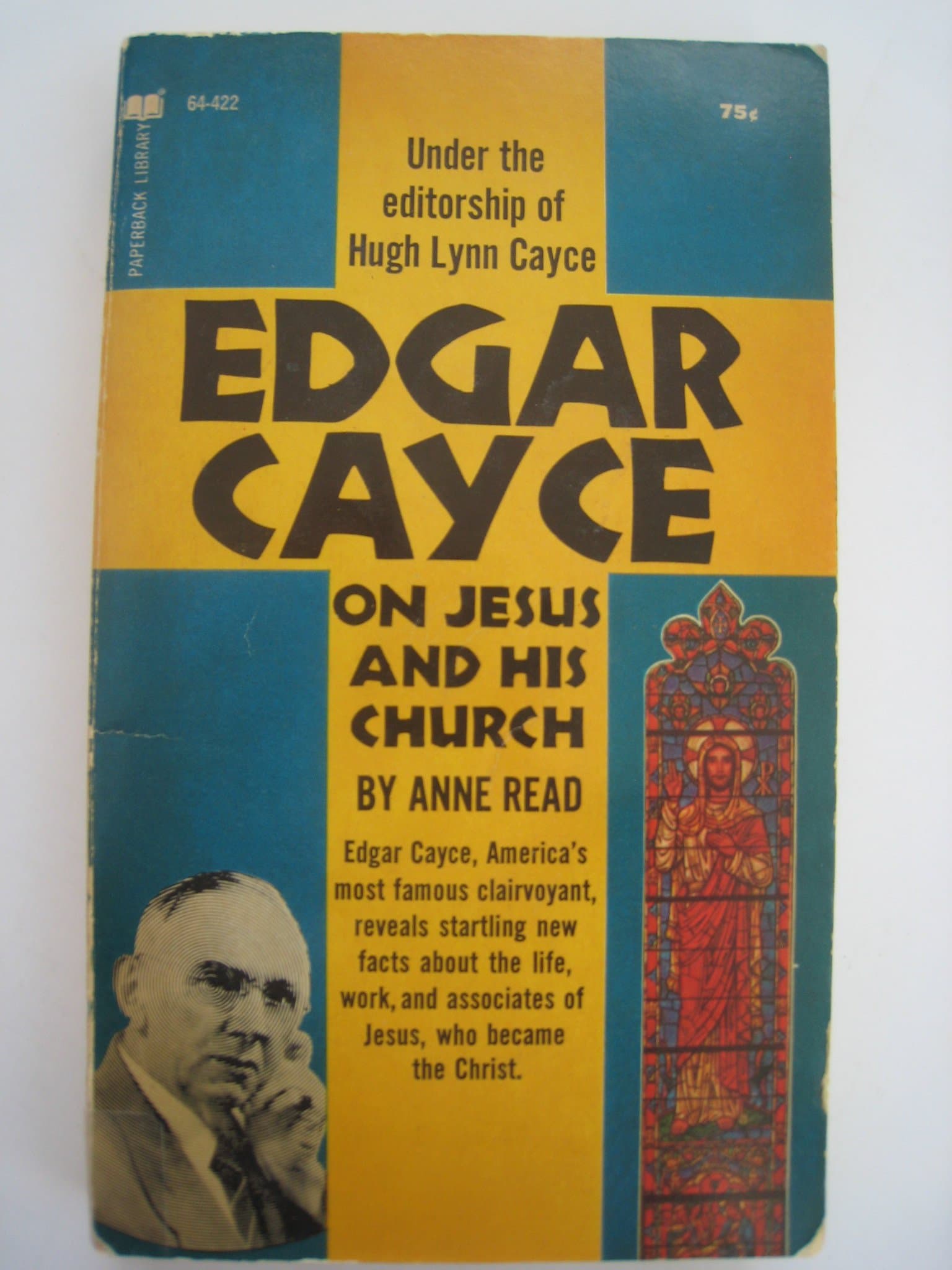 Edgar Cayce On Jesus and His Church [Mass Market Paperback] Read, Anne by null