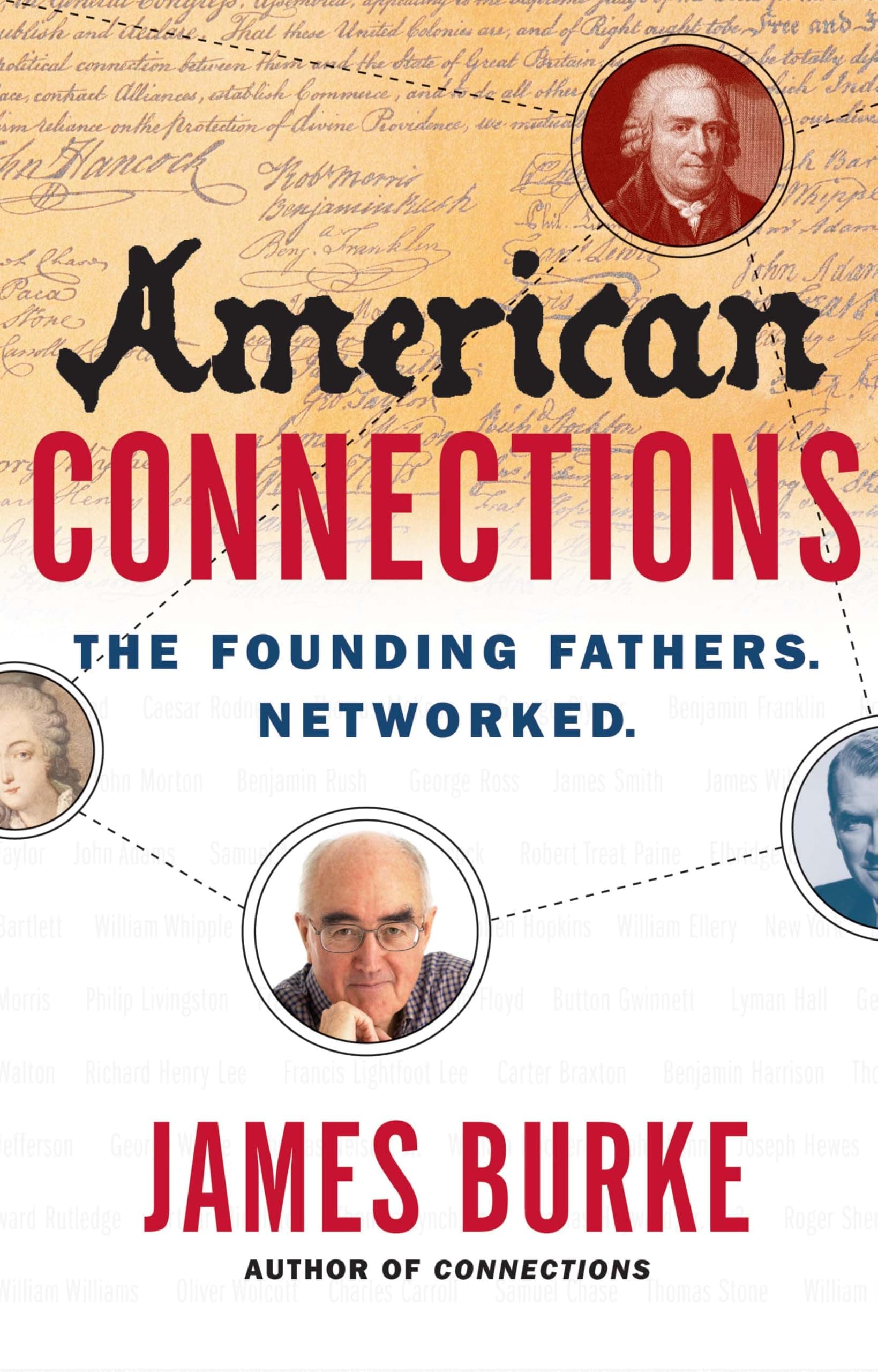 American Connections: The Founding Fathers. Networked. [Paperback] Burke, James by null