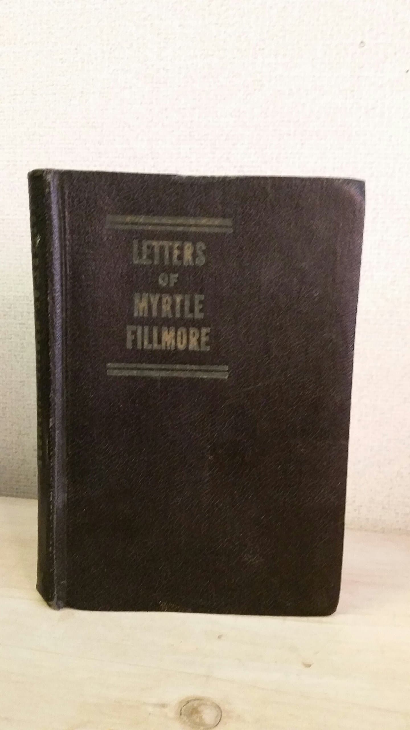 Letters of Myrtle Fillmore [Hardcover] Author Unknown by null