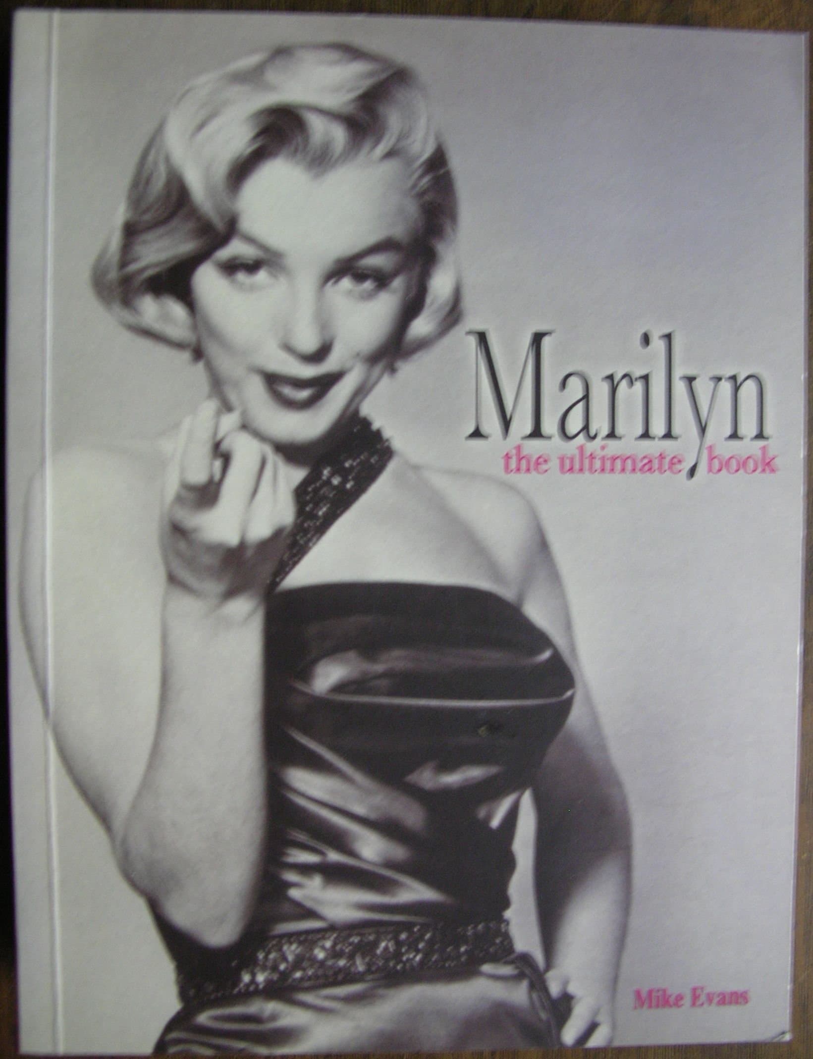 Marilyn the Ultimate Book by Mike Evans