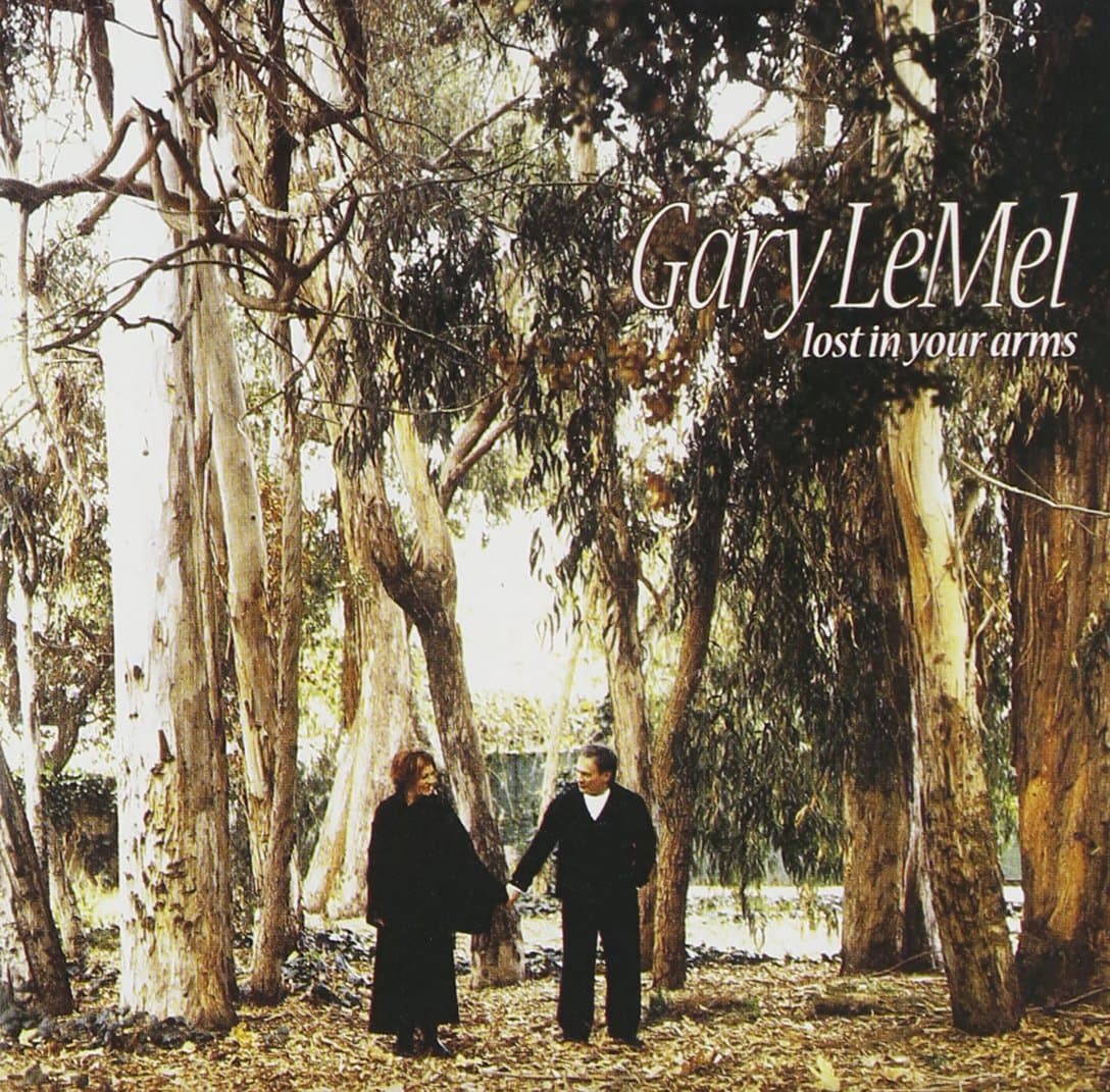 Lost in Your Arms [Audio CD] Gary LeMel; Artie Butler; Carole Bayer Sager; Michael Leonard; Paulinho Da Costa; Gregory Hutchinson; Steve Carnelli; Chris Botti; Heitor Teixeira Pereira; Assa Drori; Billy Childs; Bob Sheppard; Robert Sanov; Elizabeth Wilson and Bobby Colomby by null