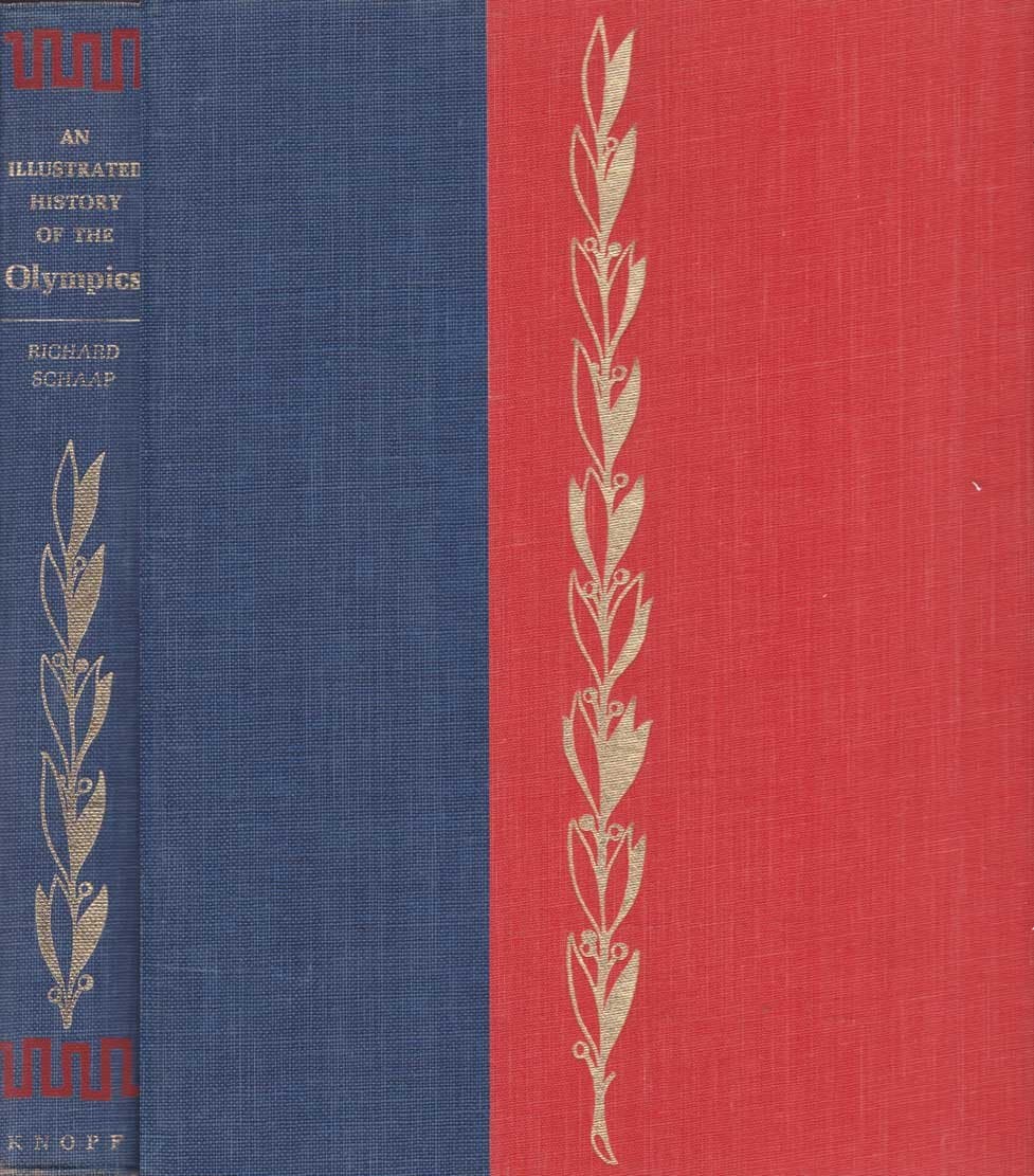 An illustrated history of the Olympics Schaap, Dick by null