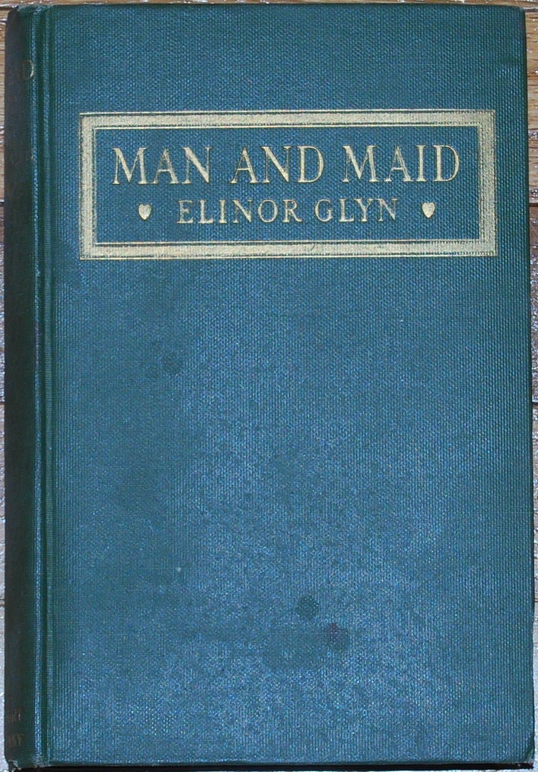 Man and Maid [Hardcover] Elinor Glyn by null