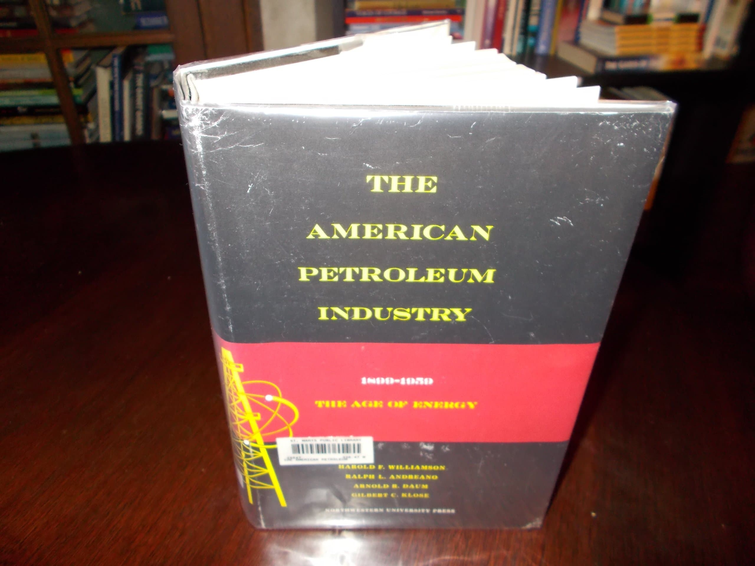 The American Petroleum Industry the Age of Energy 1899-1959 [Hardcover] Williamson, Harold f by null