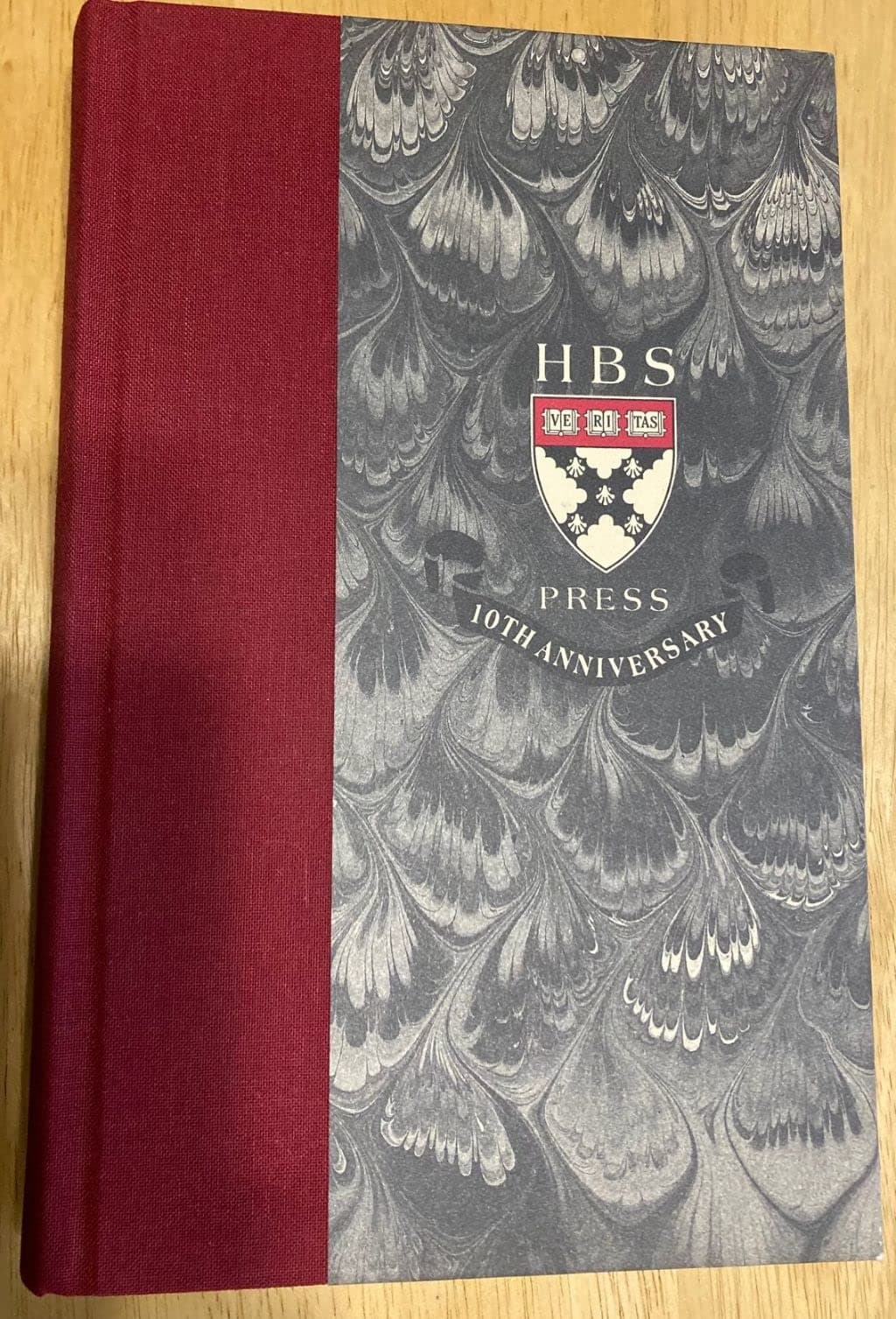 The Relevance of a Decade: Essays to Mark the First Ten Years of the Harvard Business School Press Duffy, Paula Barker by null