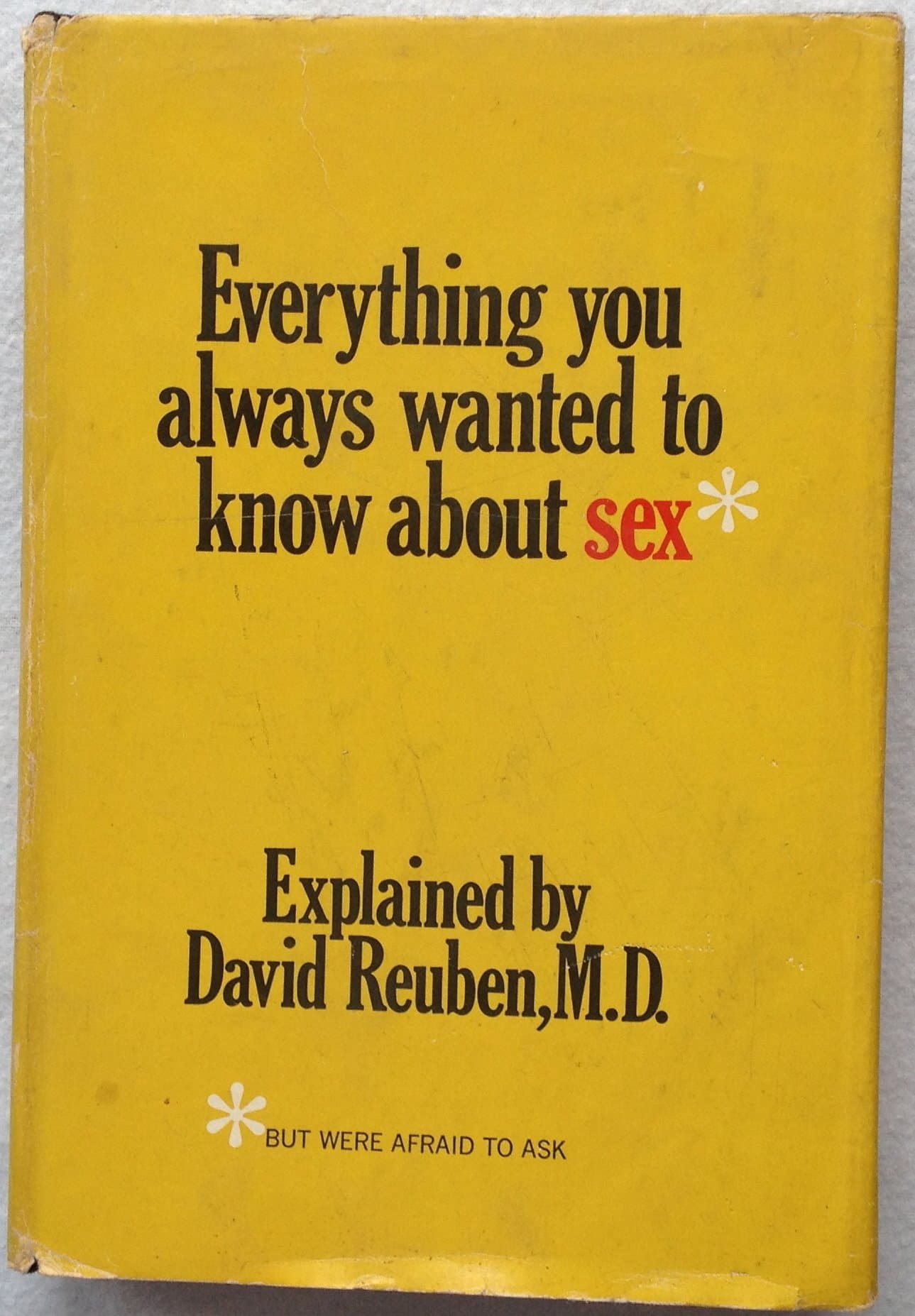 Everything You Always Wanted to Know About Sex (but were afraid to ask) [Hardcover] David R. Reuben M.D. by null
