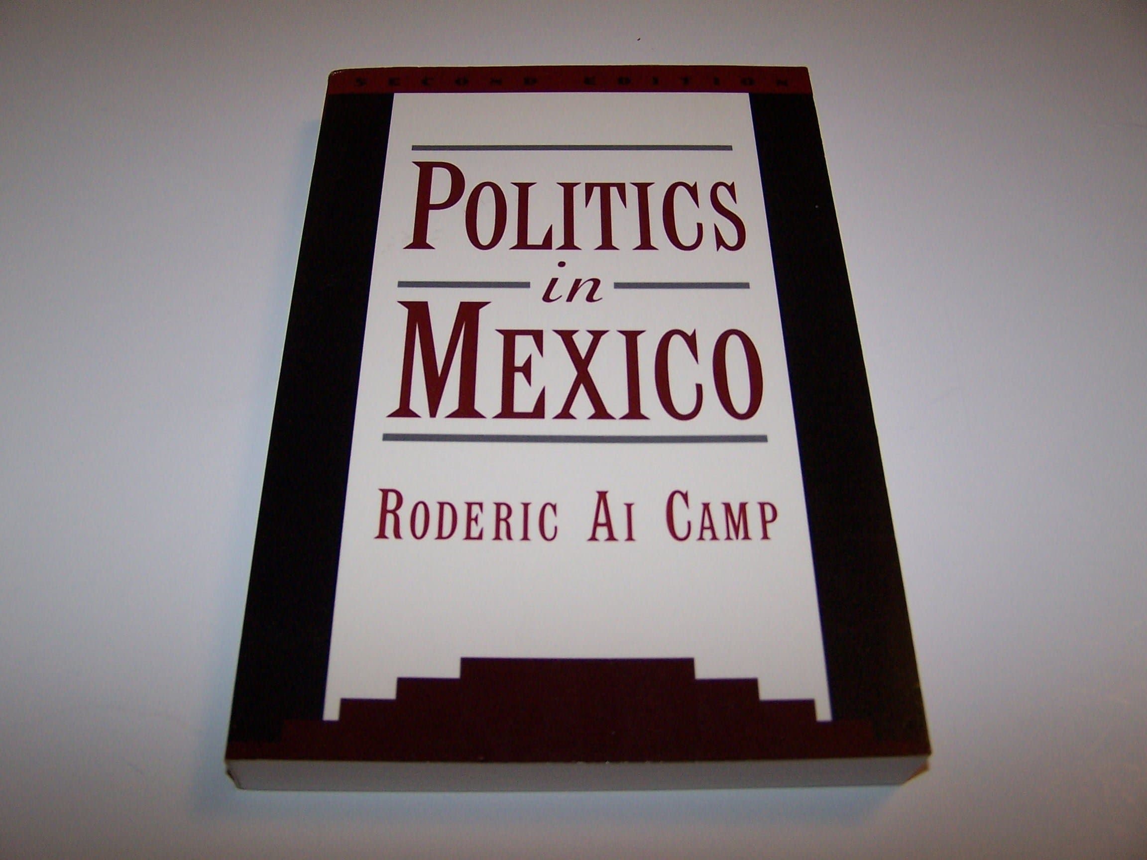 Politics in Mexico Camp, Roderic Ai by null
