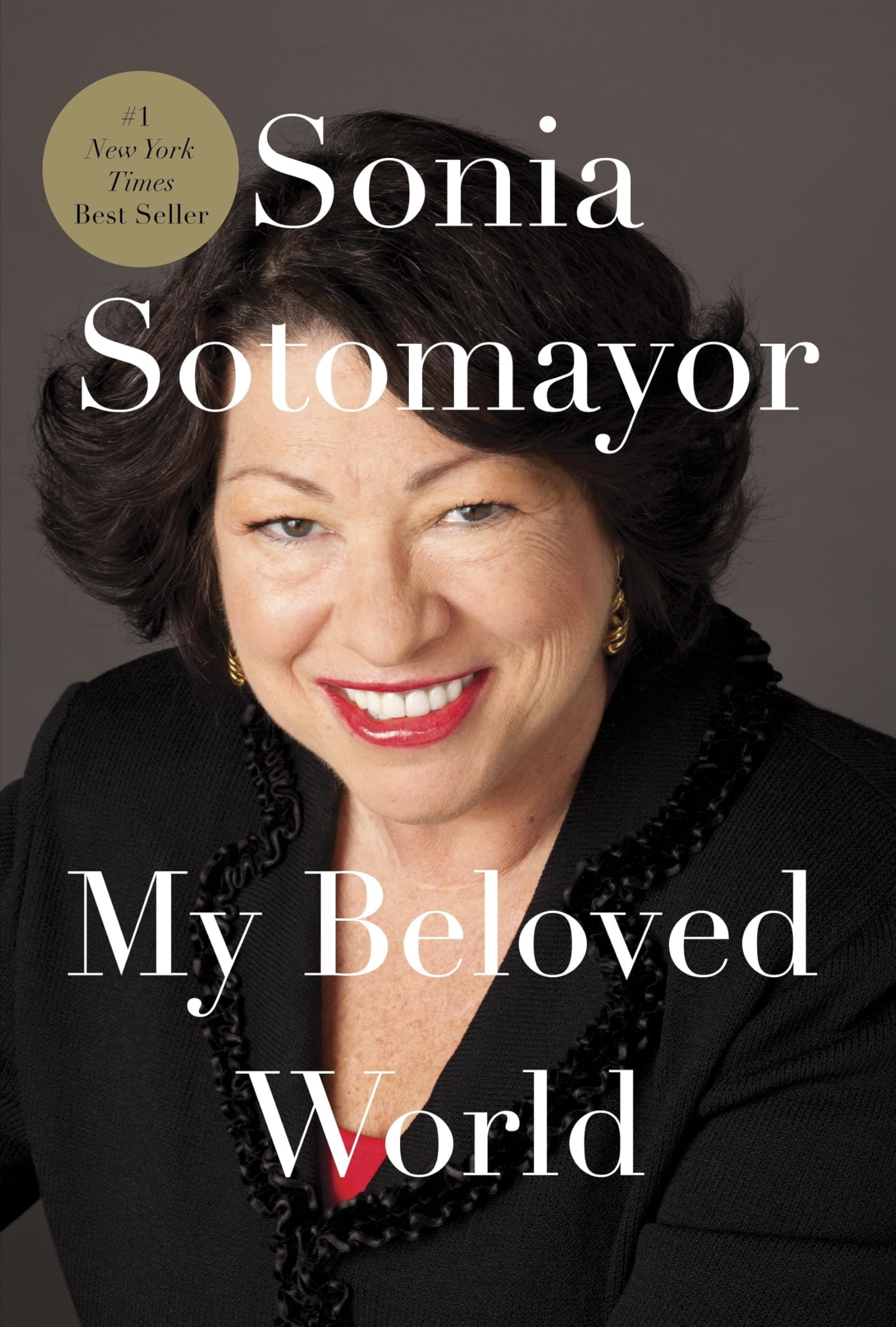 My Beloved World [Hardcover] Sotomayor, Sonia by null