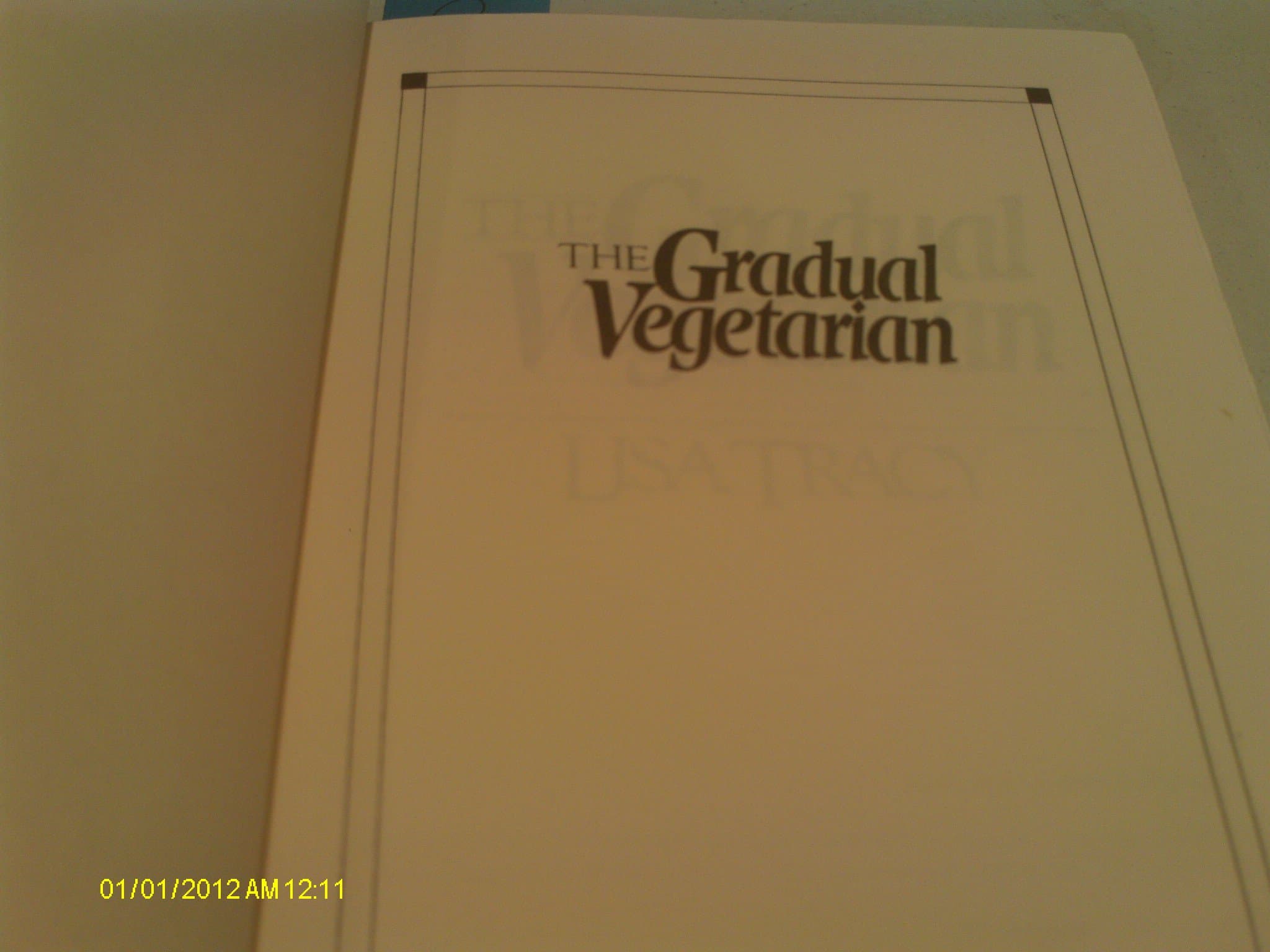 The Gradual Vegetarian [Hardcover] Lisa Tracy by null
