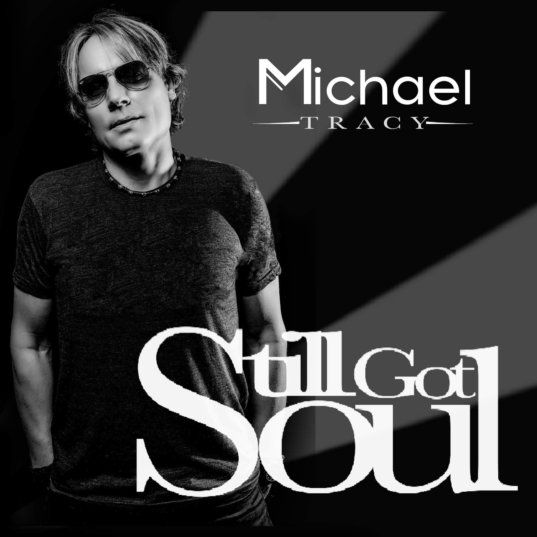 Still Got Soul [Audio CD] Michael Tracy