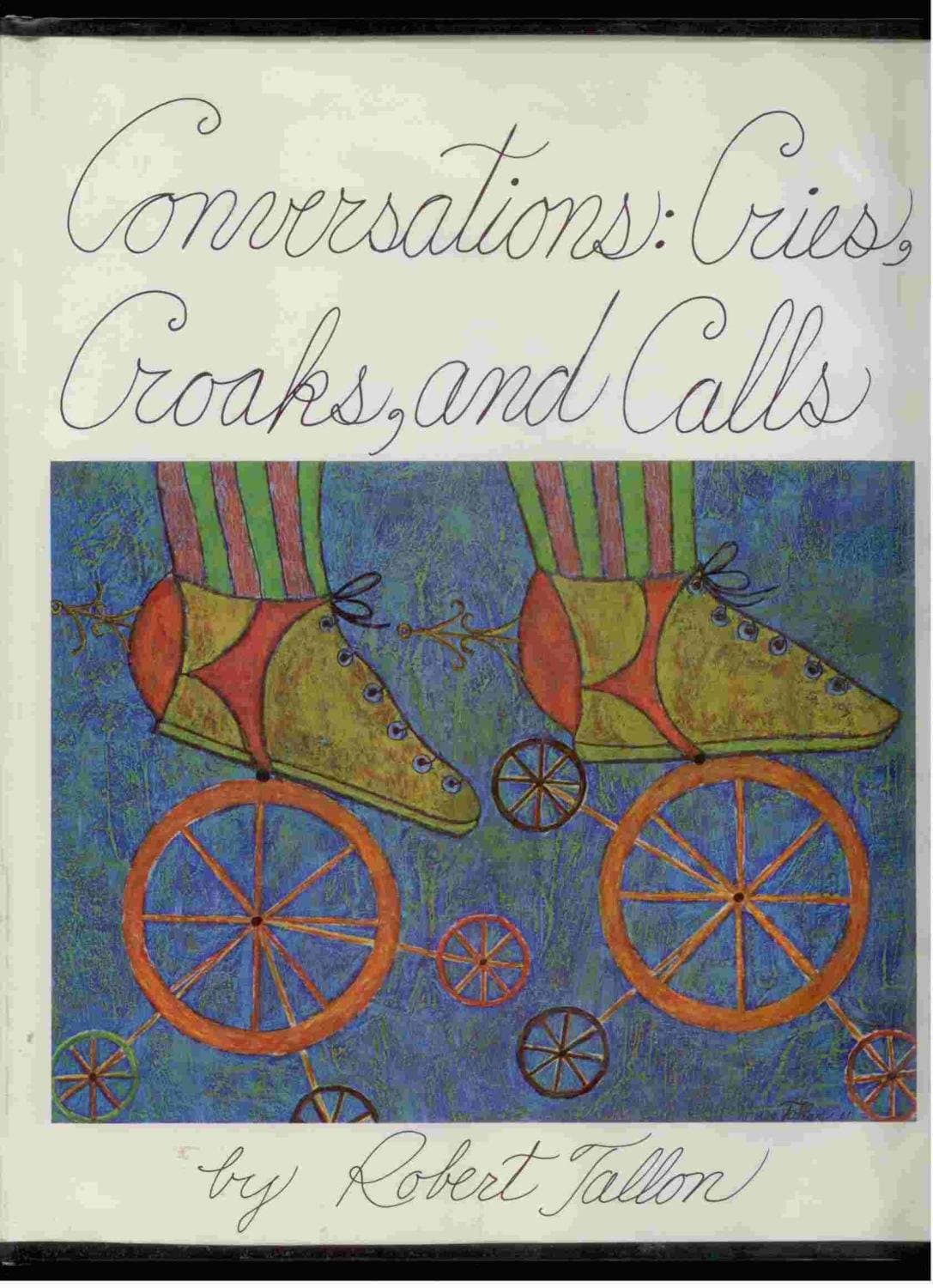 Conversations Cries, Croaks, and Calls [Hardcover] Robert; Tallon Tallon by null